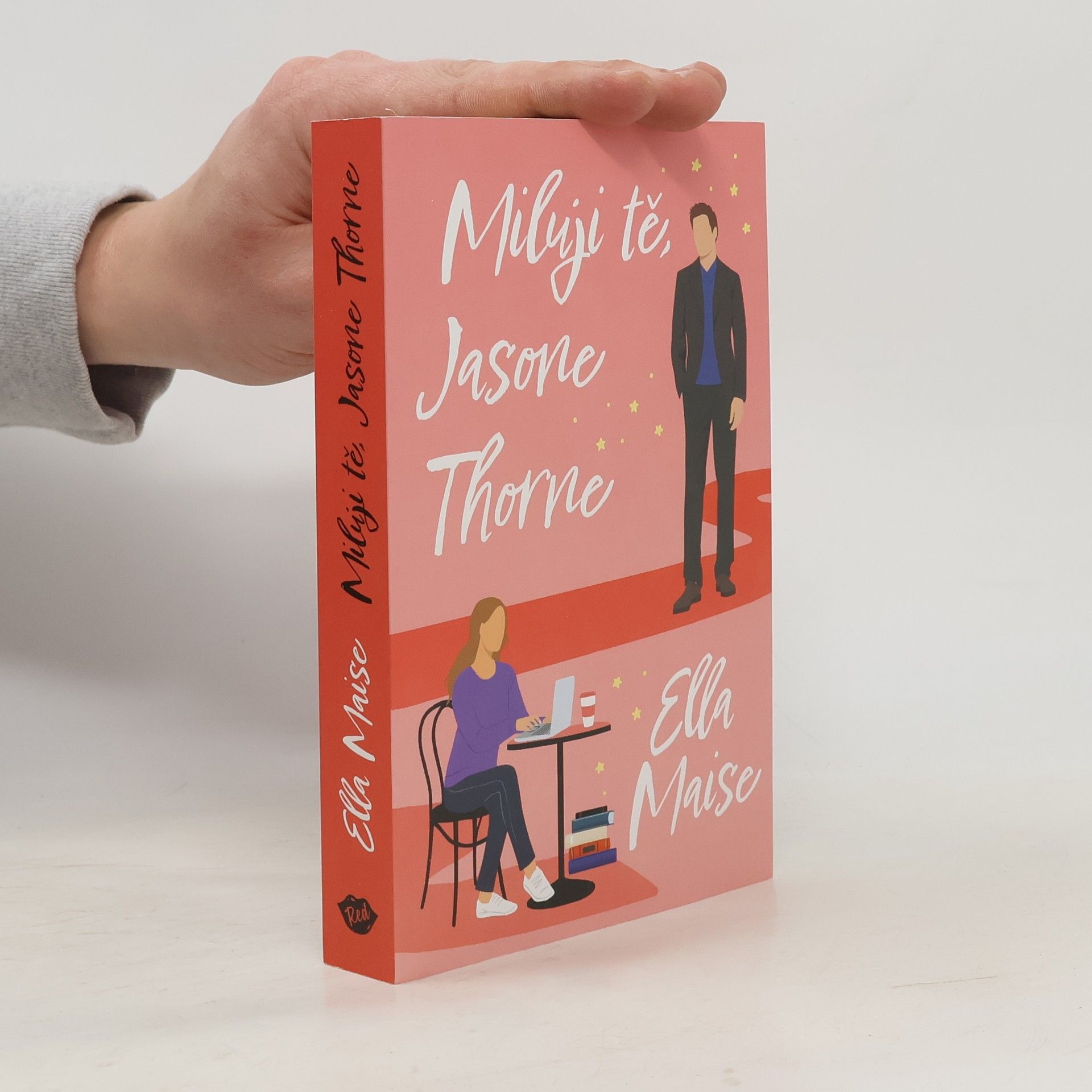 Ella Maise Miluji tě, Jasone Thorne