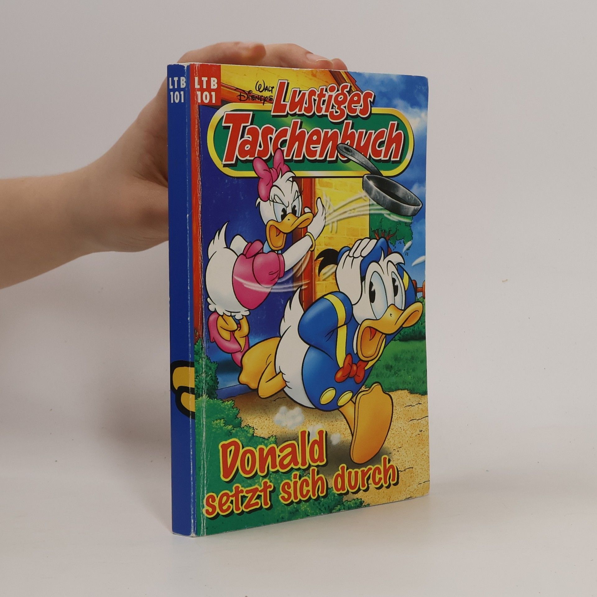 Walt Disney Lustiges Taschenbuch 101. Donald setzt sich durch