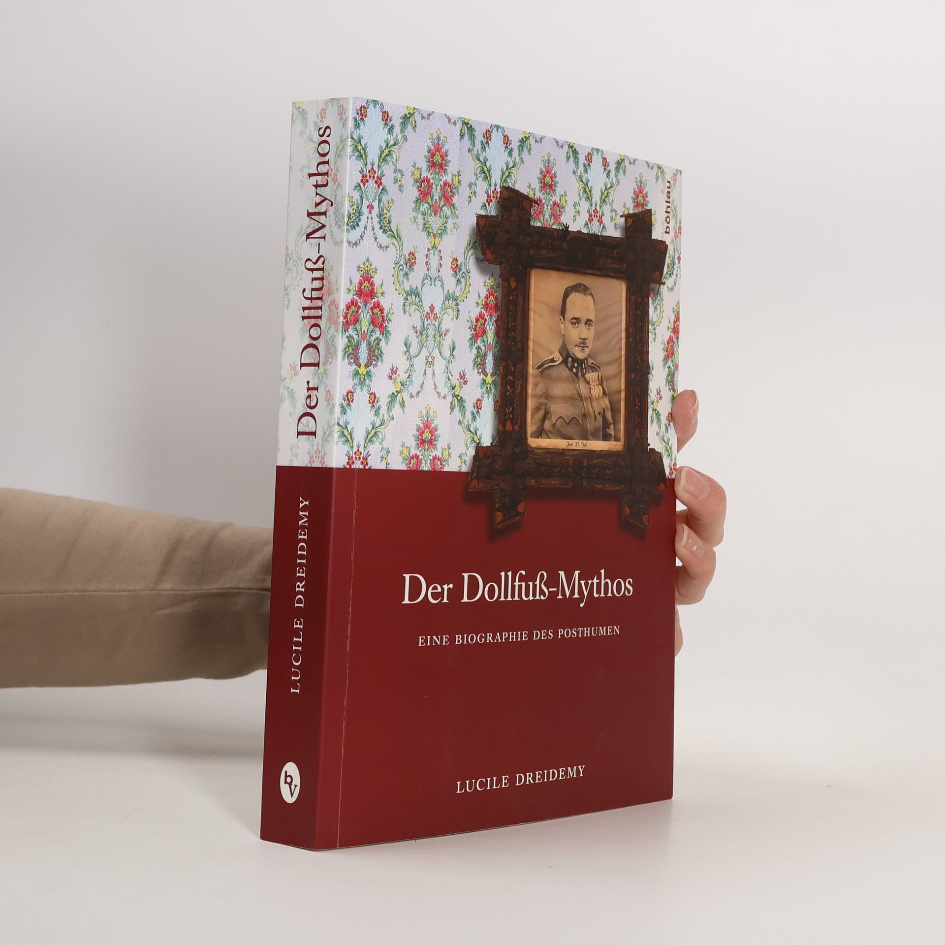 Lucile Dreidemy Der Dollfuß-Mythos