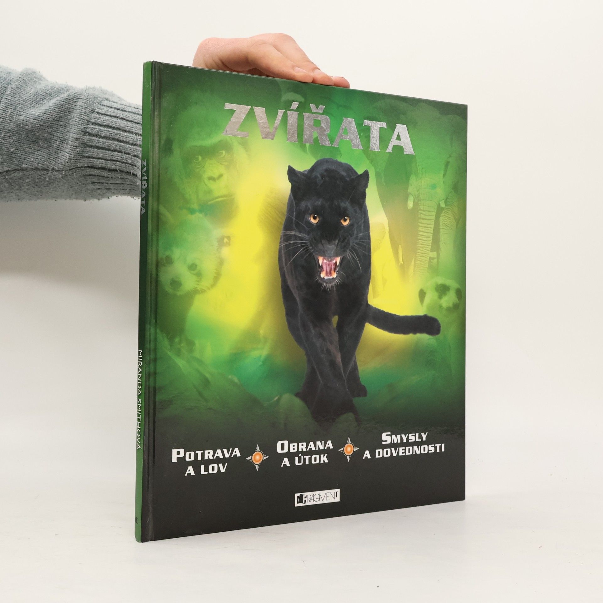 Miranda Smith Zvířata: Potrava a lov, obrana a útok, smysly a dovednosti