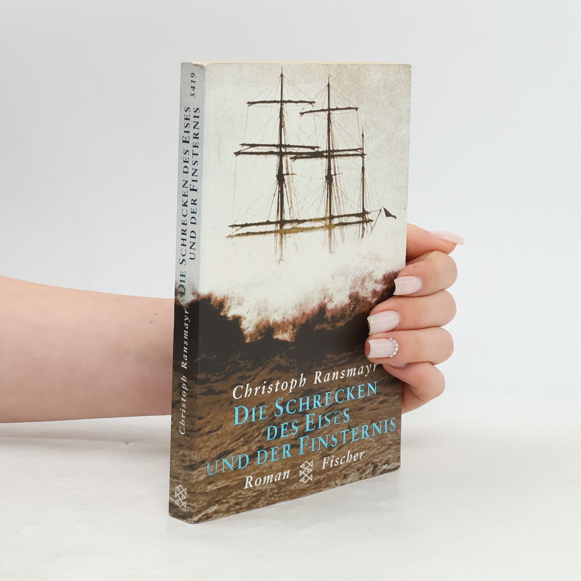 Christoph Ransmayr Die Schrecken des Eises und der Finsternis