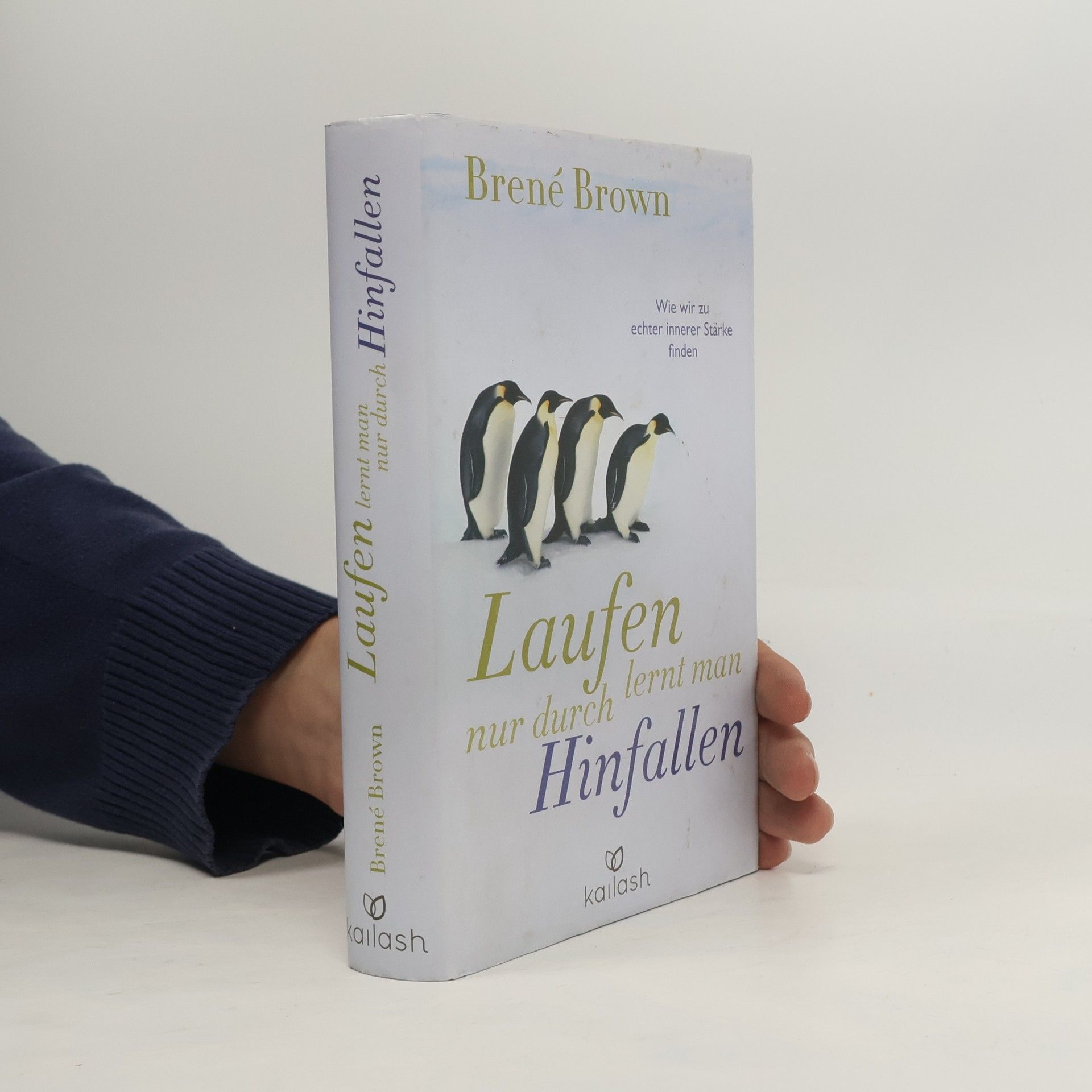 Brené Brown Laufen lernt man nur durch Hinfallen