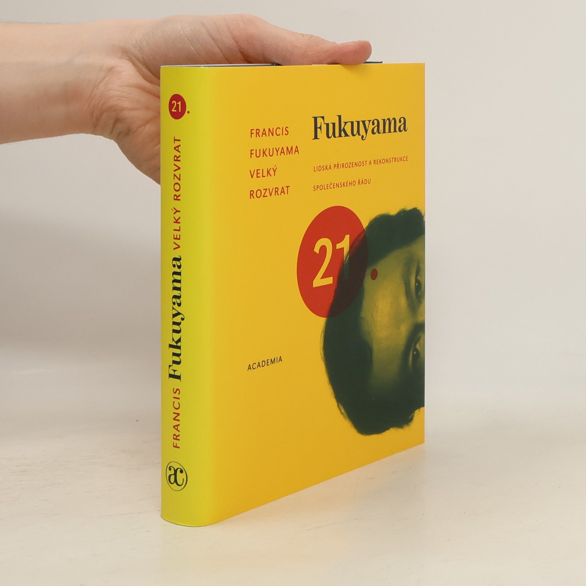 Francis Fukuyama Velký rozvrat. Lidská přirozenost a rekonstrukce společenského řádu