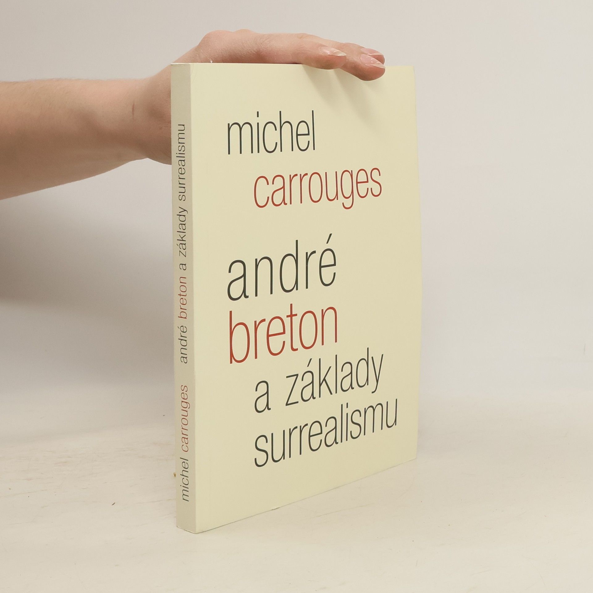 Michel Carrouges André Breton a základy surrealismu