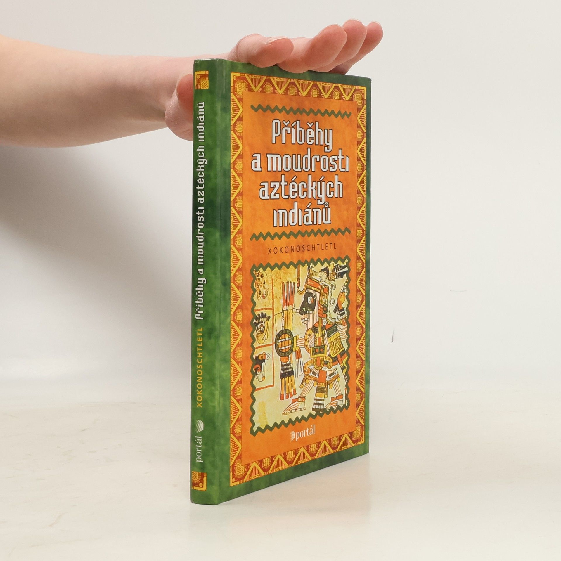 Xokonoschtletl Příběhy a moudrosti aztéckých Indiánů