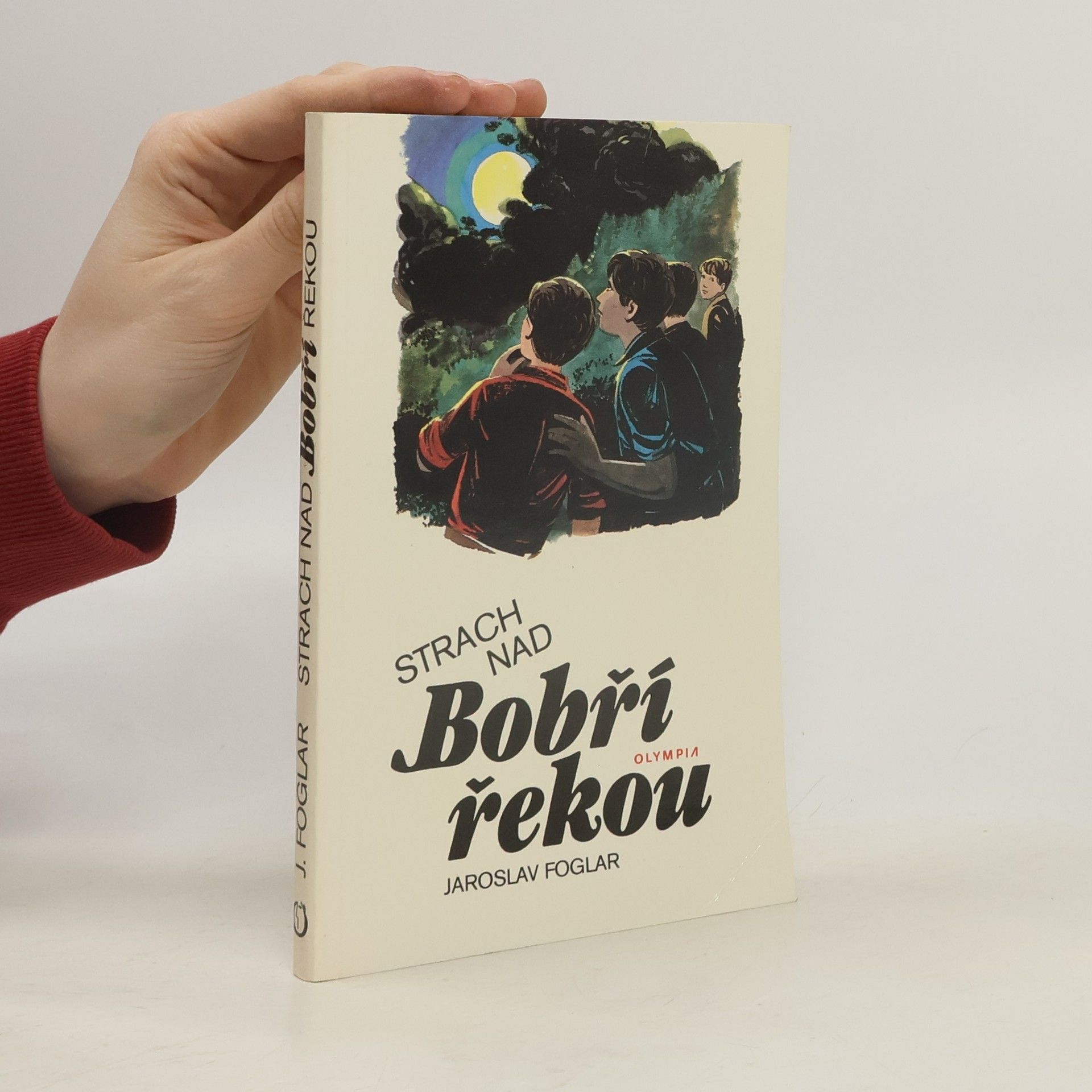 Jaroslav Foglar Strach nad Bobří řekou