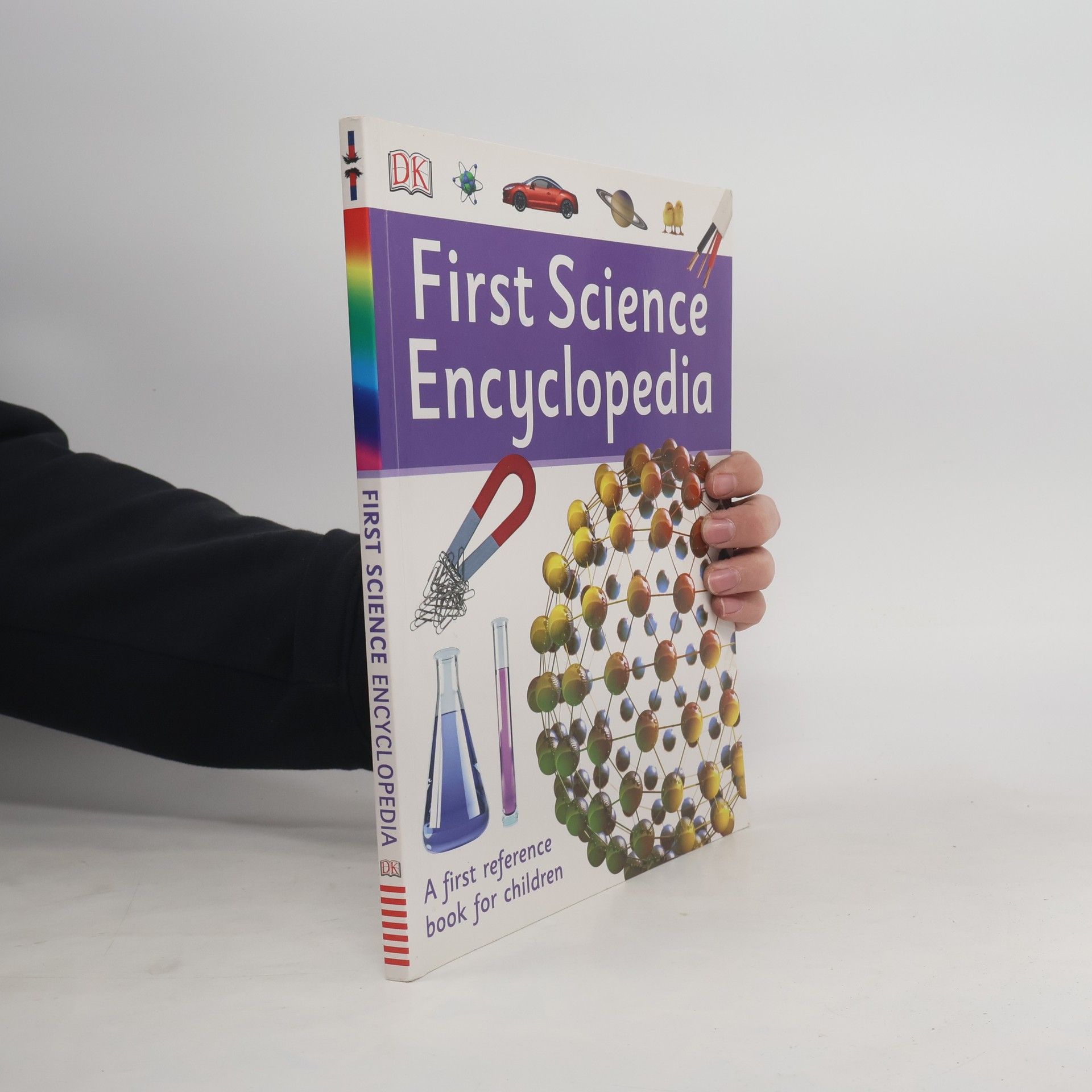 Dorling Kindersley Publishing Staff DK First Reference: First Science Encyclopedia