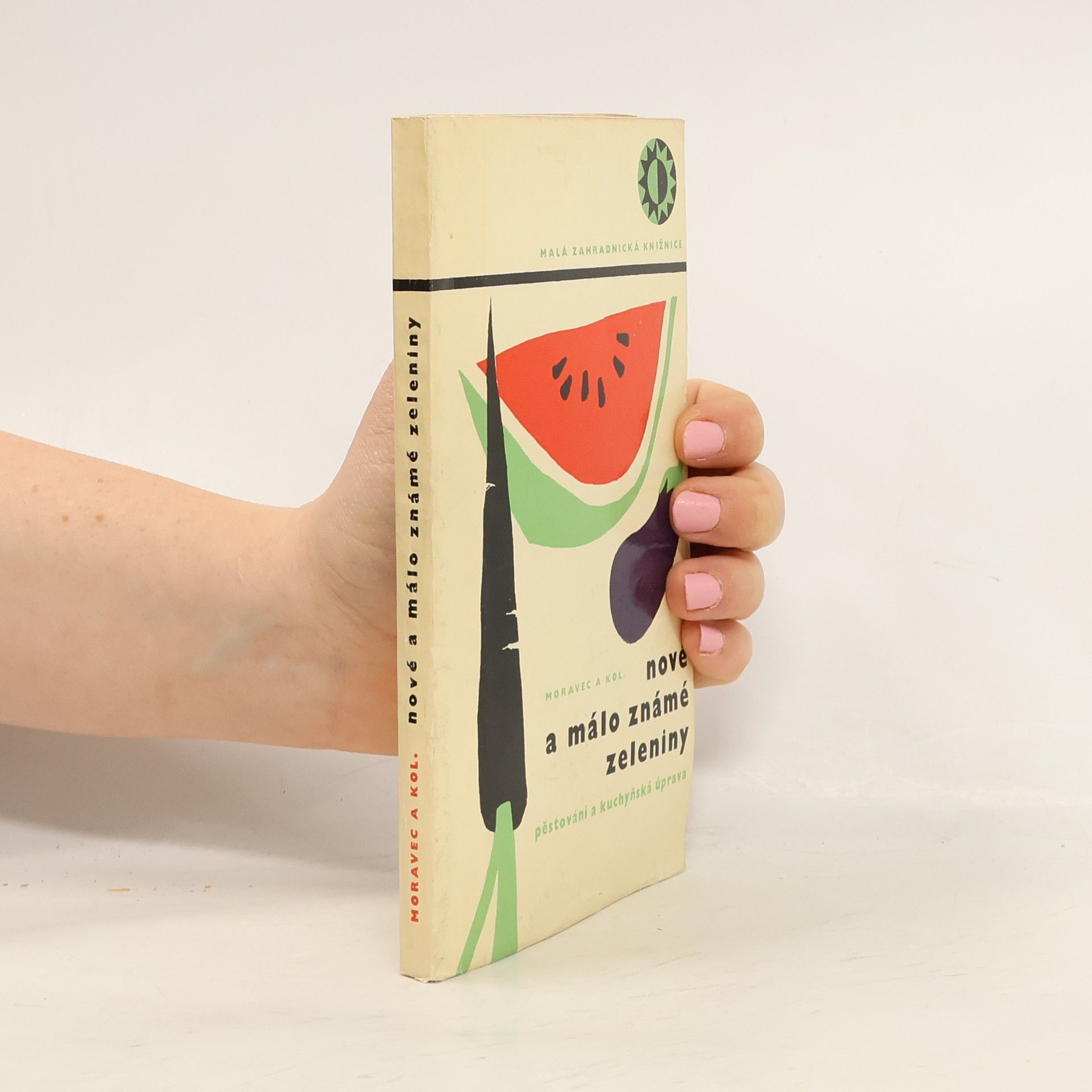 Jiří Moravec Nové a málo známé zeleniny