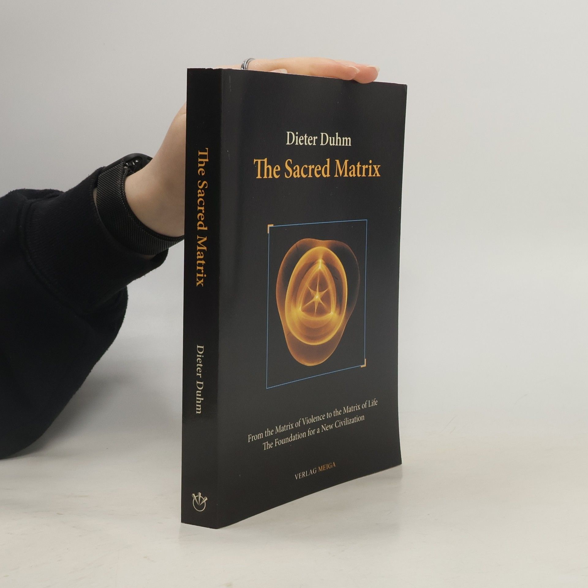 Dieter Duhm The Sacred Matrix