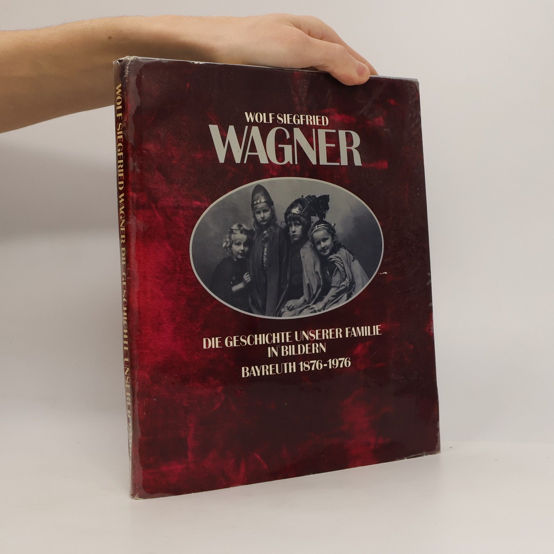 Wolf Siegfried Wagner Die Geschichte unserer Familie in Bildern
