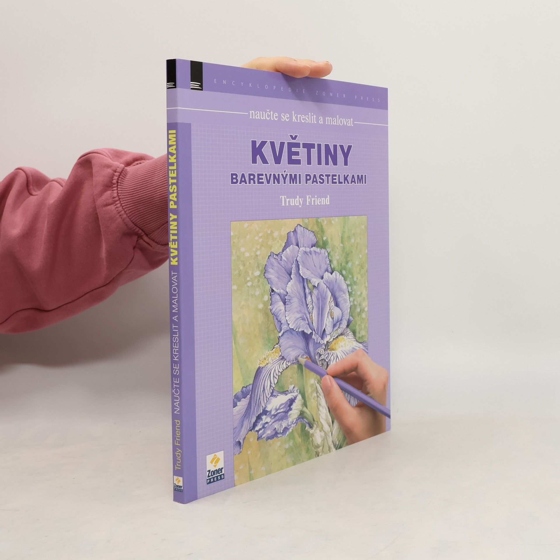 Trudy Friend Naučte se kreslit a malovat - Květiny