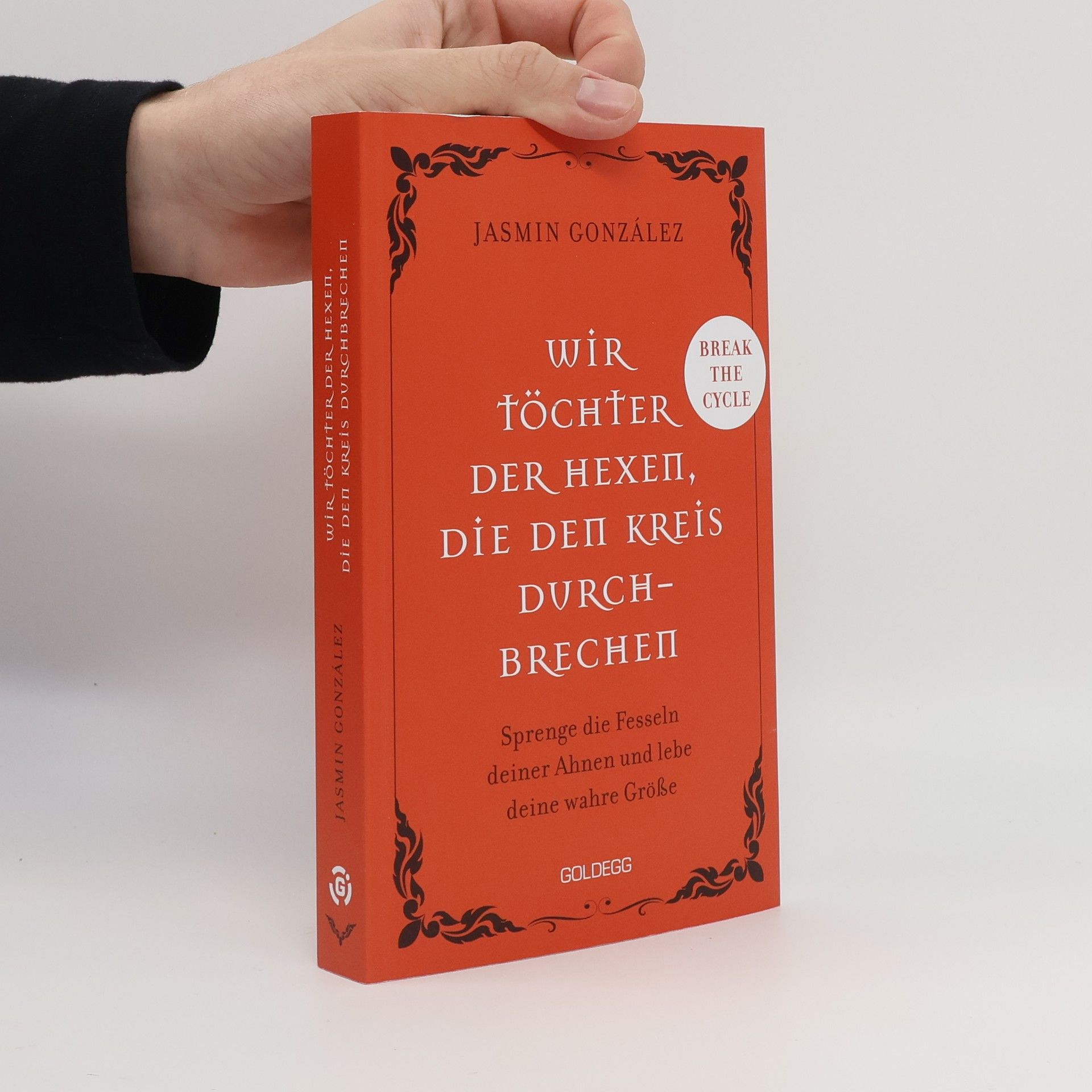 Jasmin González Wir Töchter der Hexen, die den Kreis durchbrechen