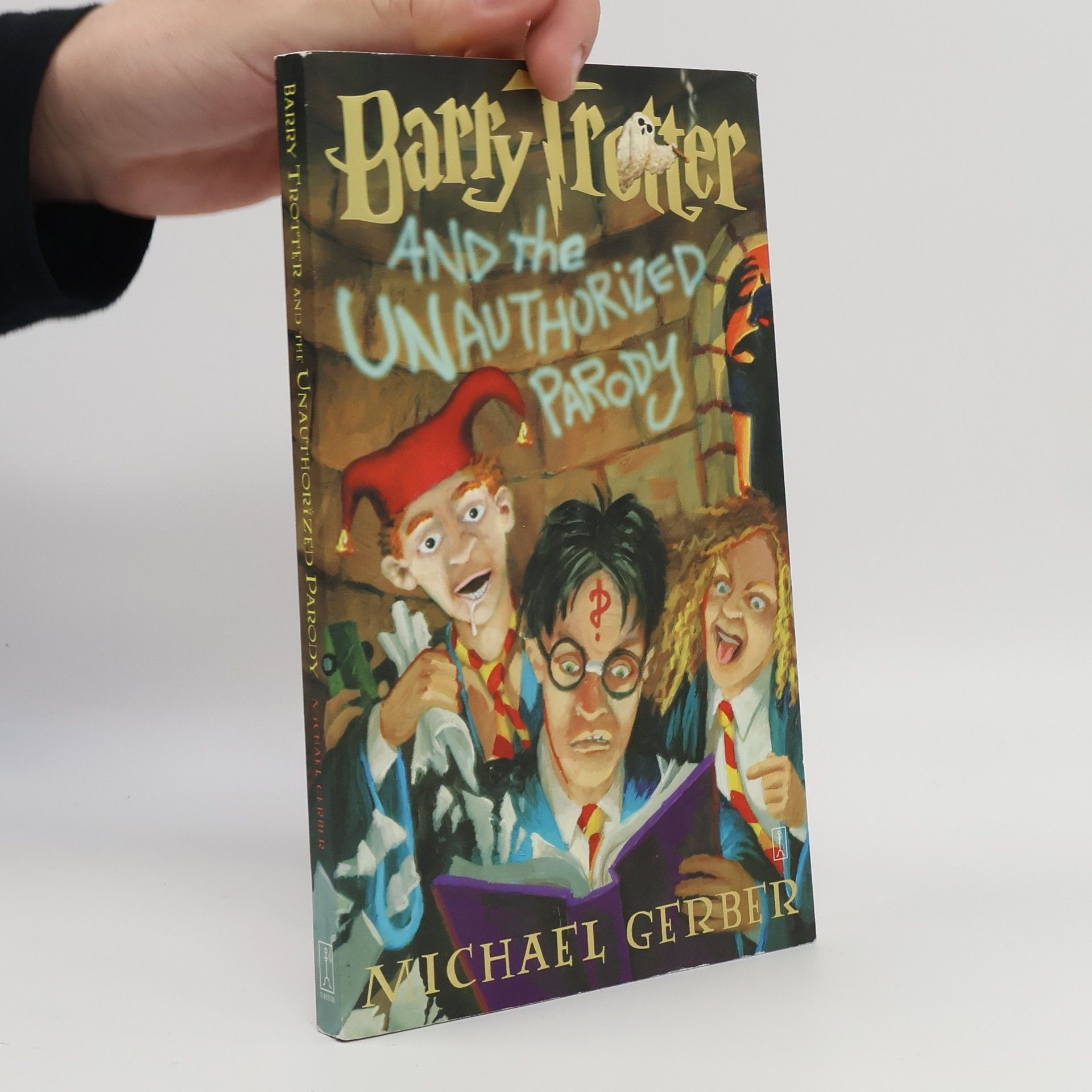 Michael Gerber Barry Trotter and the Unauthorized Parody