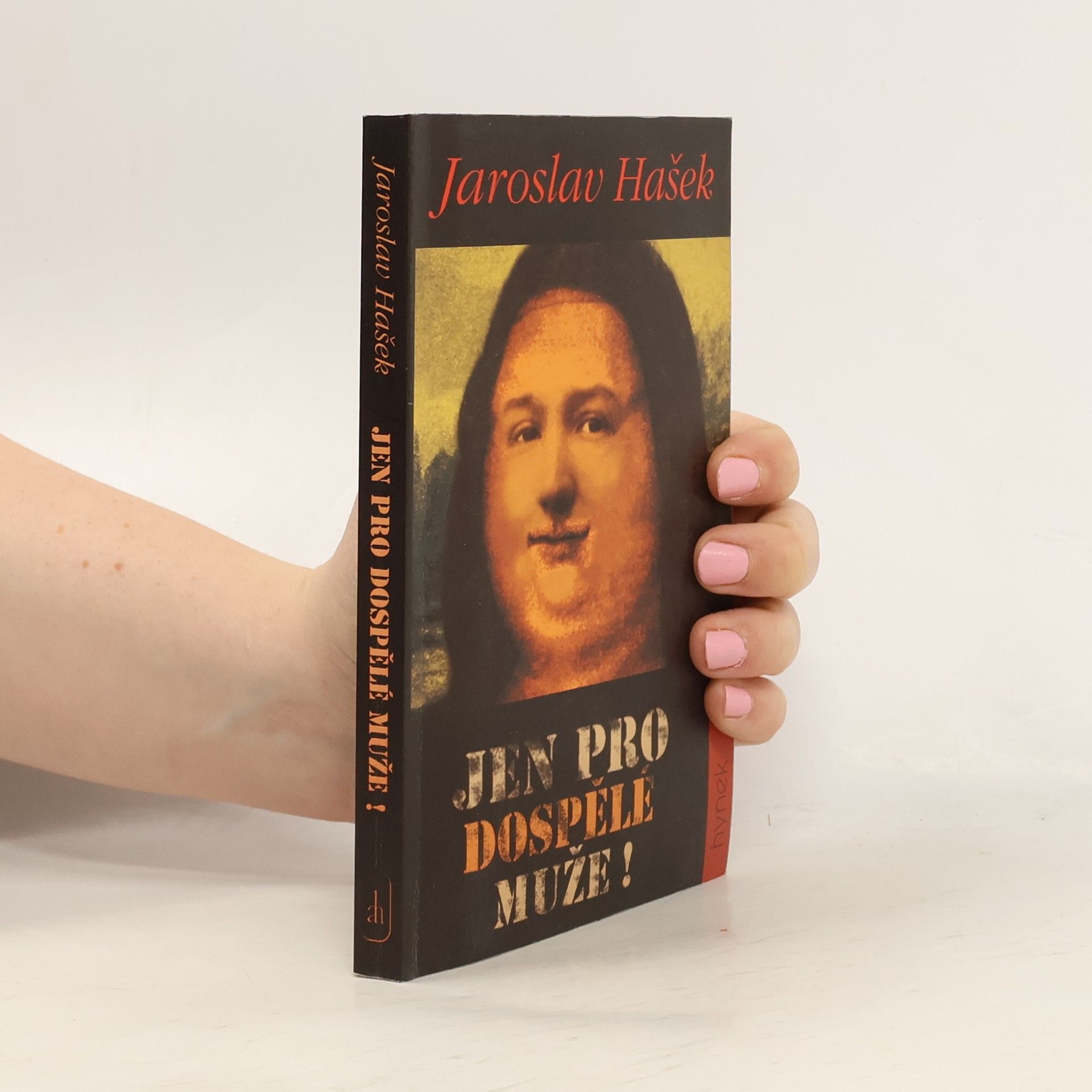 Jaroslav Hašek Jen pro dospělé muže!