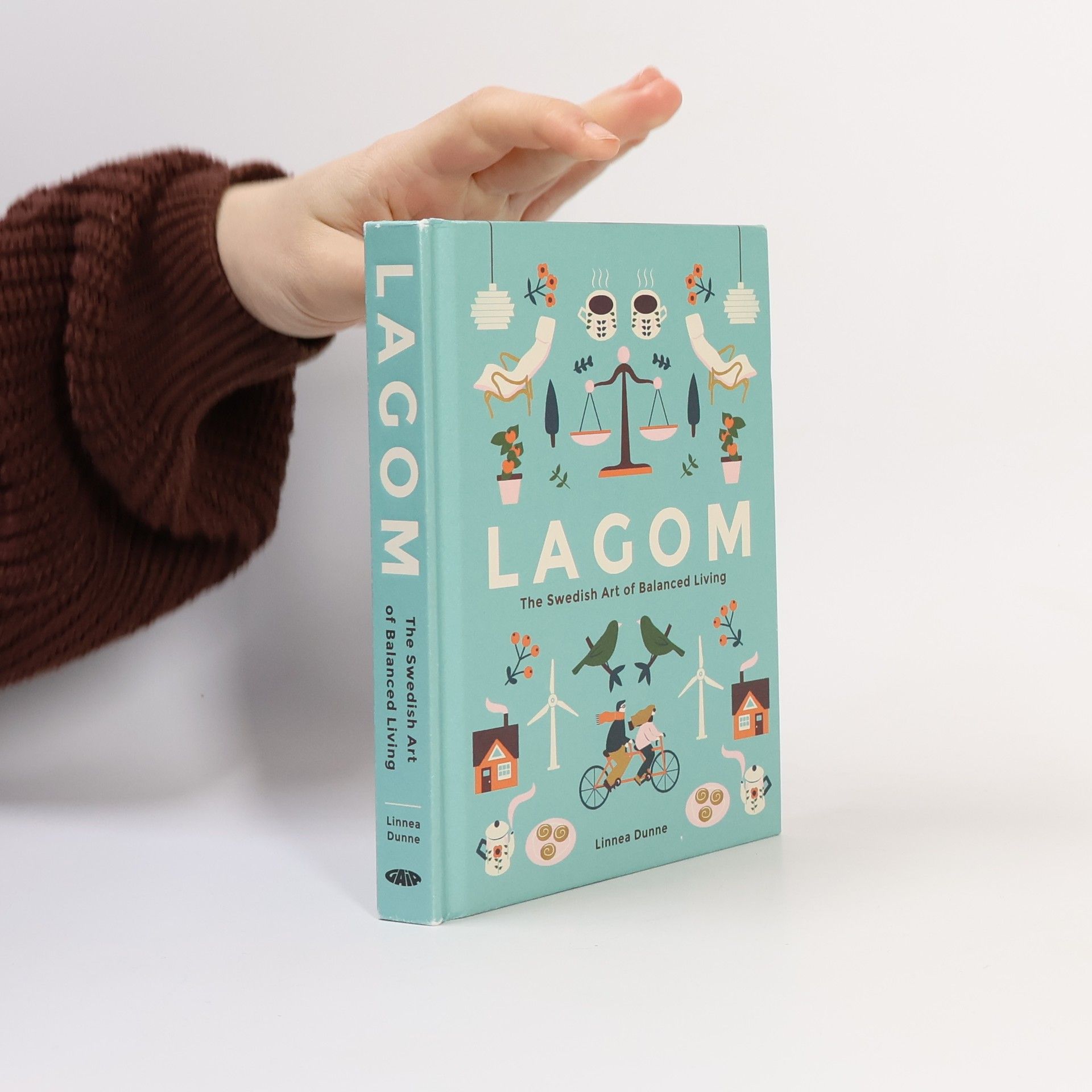 Linnea Dunne Lagom : the Swedish art of balanced living