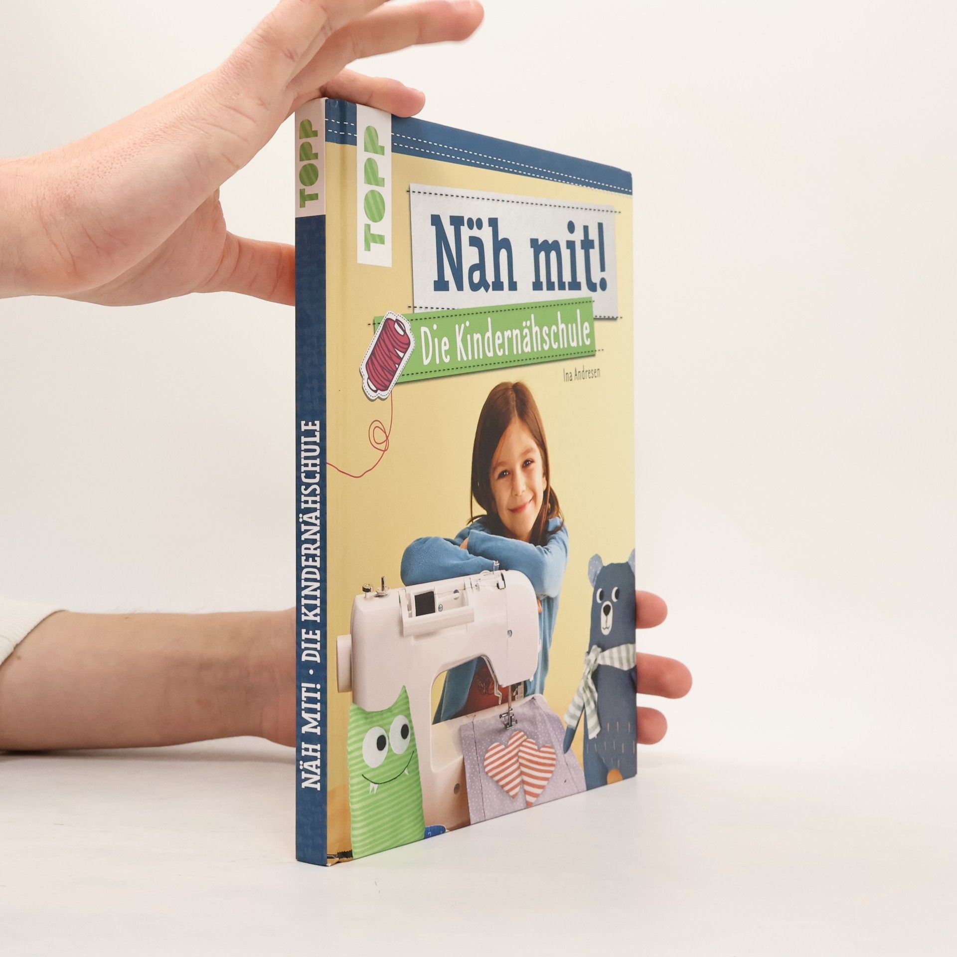 Ina Andresen Näh mit! Die Kindernähschule