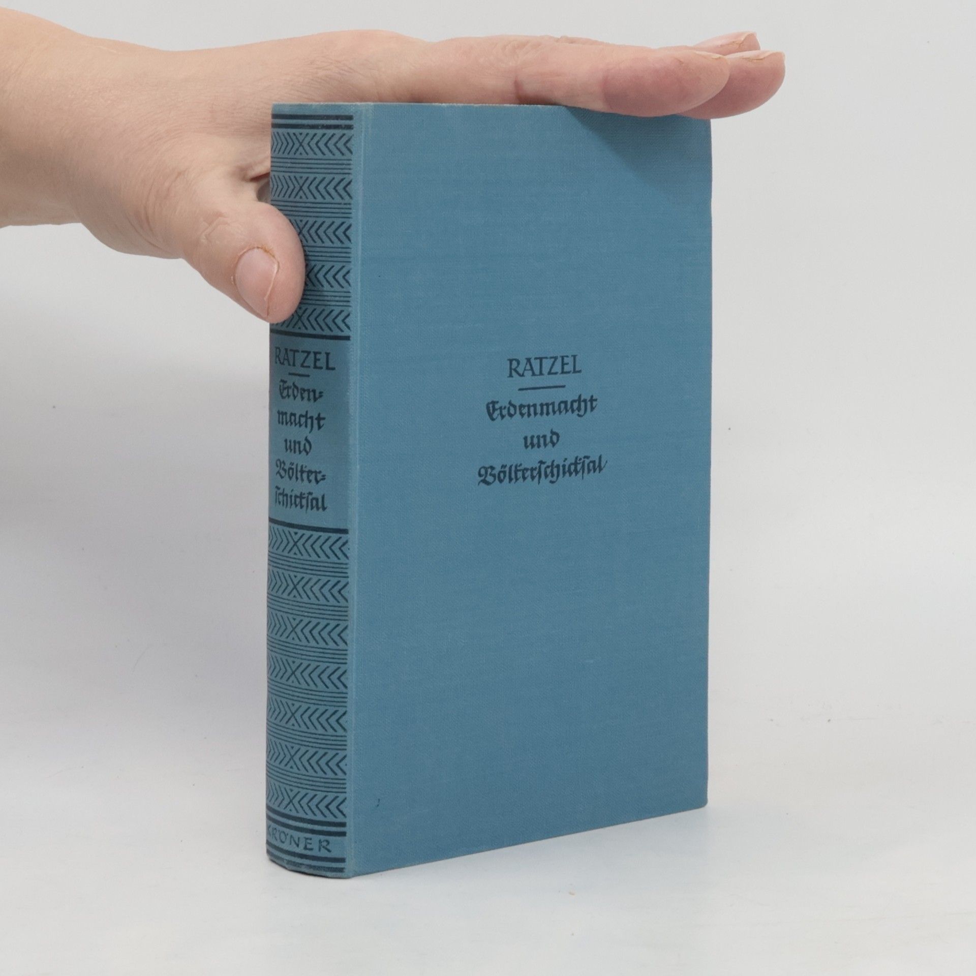 Friedrich Ratzel Erdenmacht und Völkerschicksal