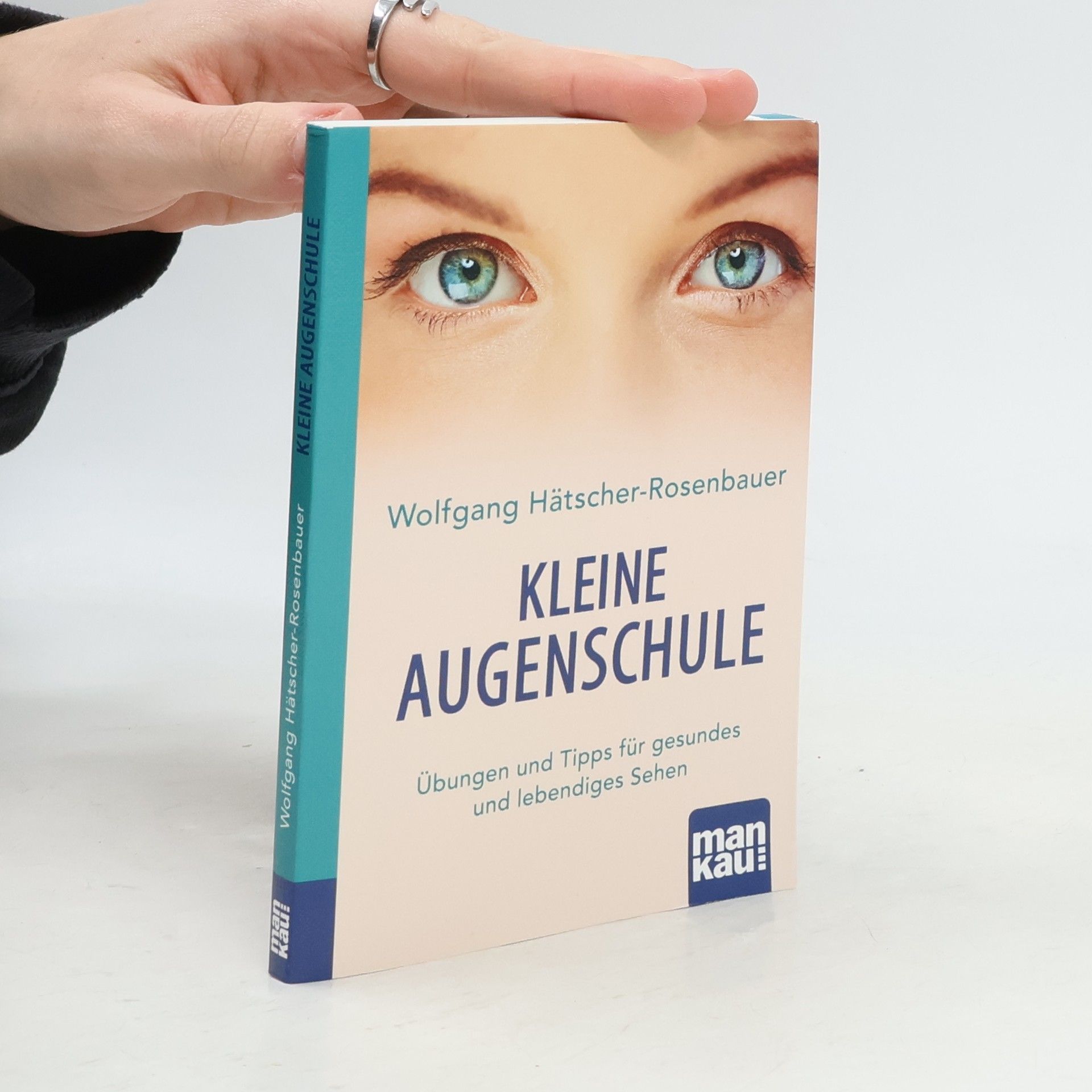 Wolfgang Hätscher-Rosenbauer Kleine Augenschule