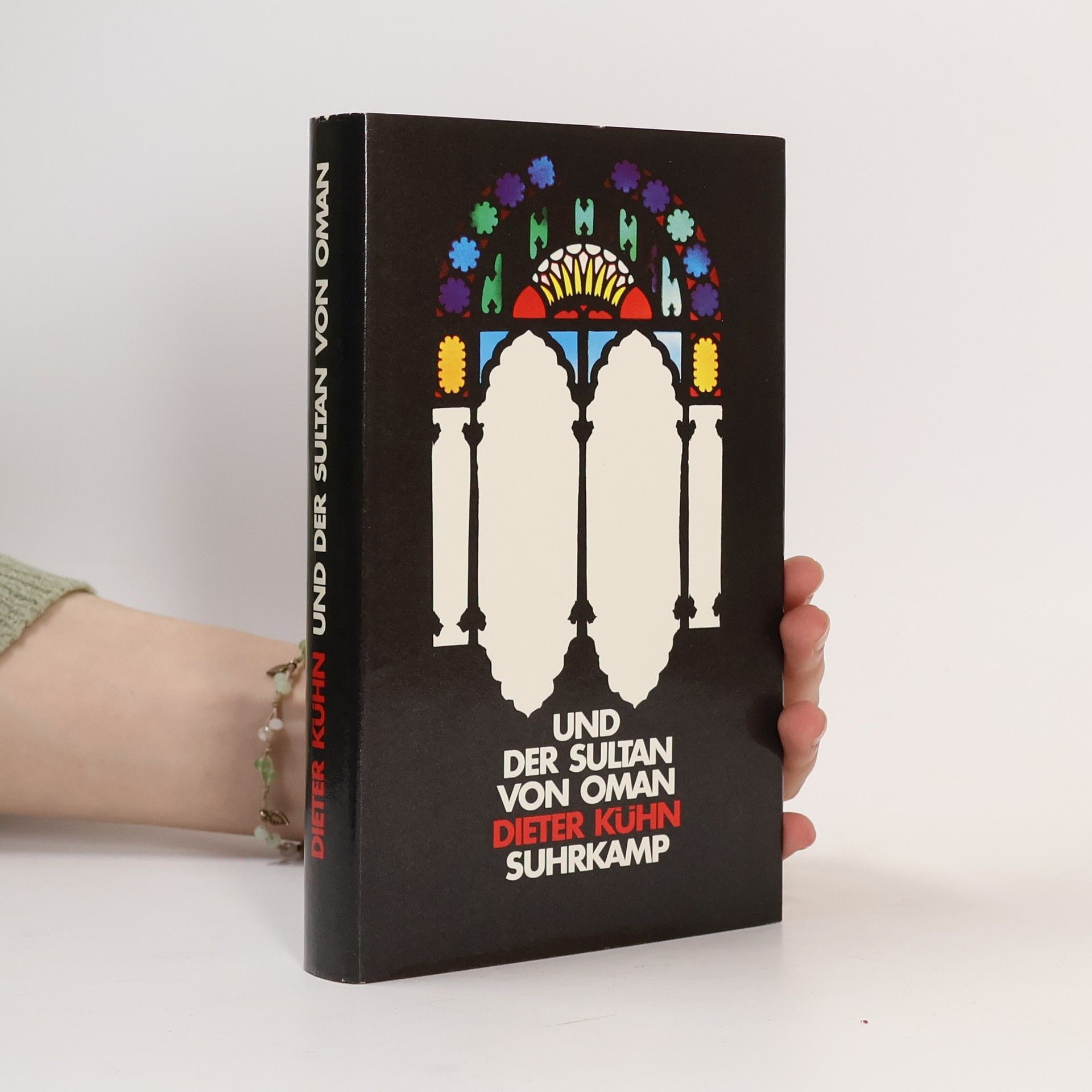 Dieter Kuhn Und der Sultan von Oman