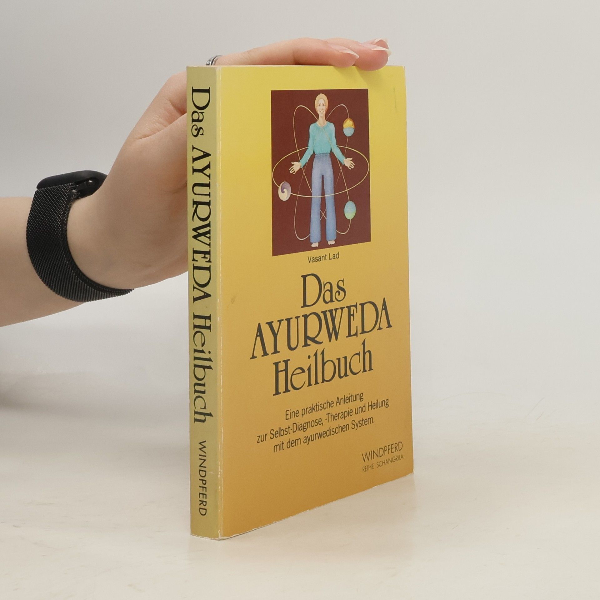 Vasant Lad Das Ayurweda-Heilbuch