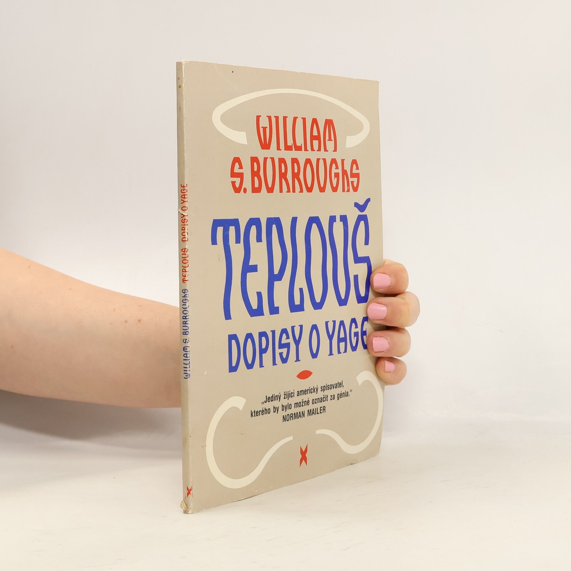 William Seward Burroughs Teplouš. Dopisy o Yage