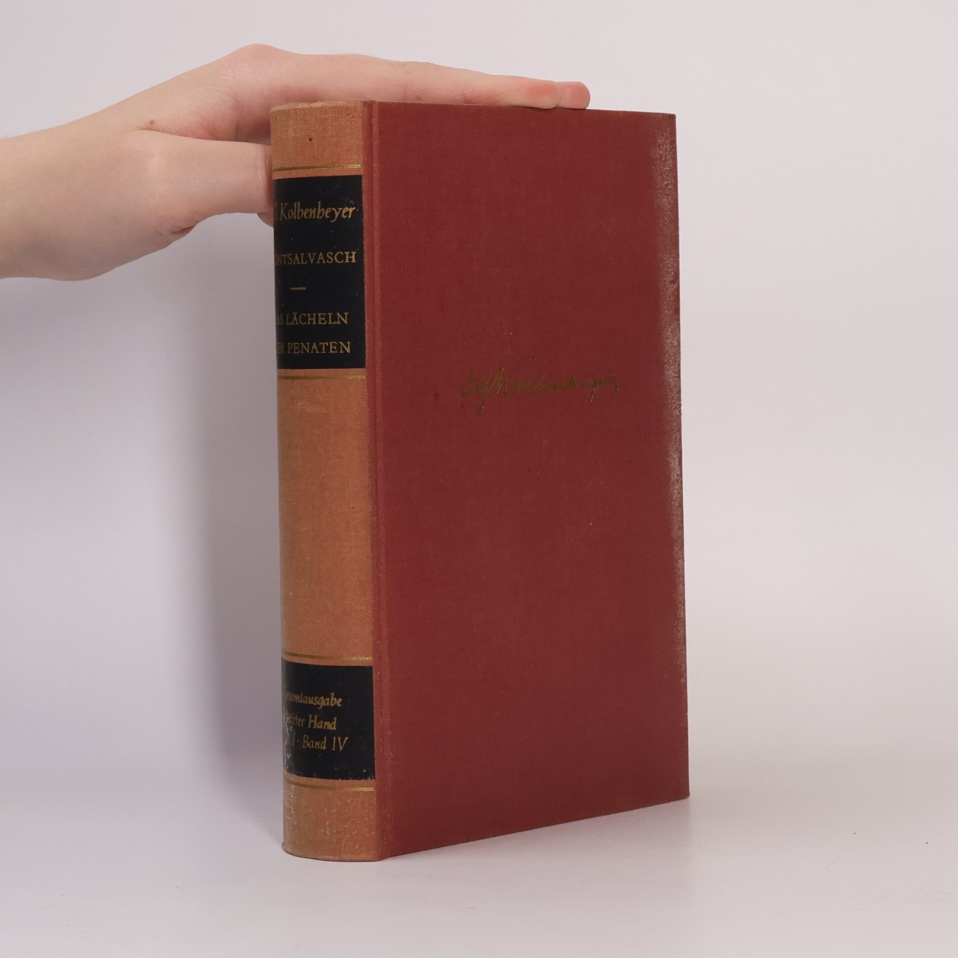 E. G. Kolbenbeyer Gesamtausgabe der Werke letzter Hand in zwei Abteilungen Abt. 1, Band IV.