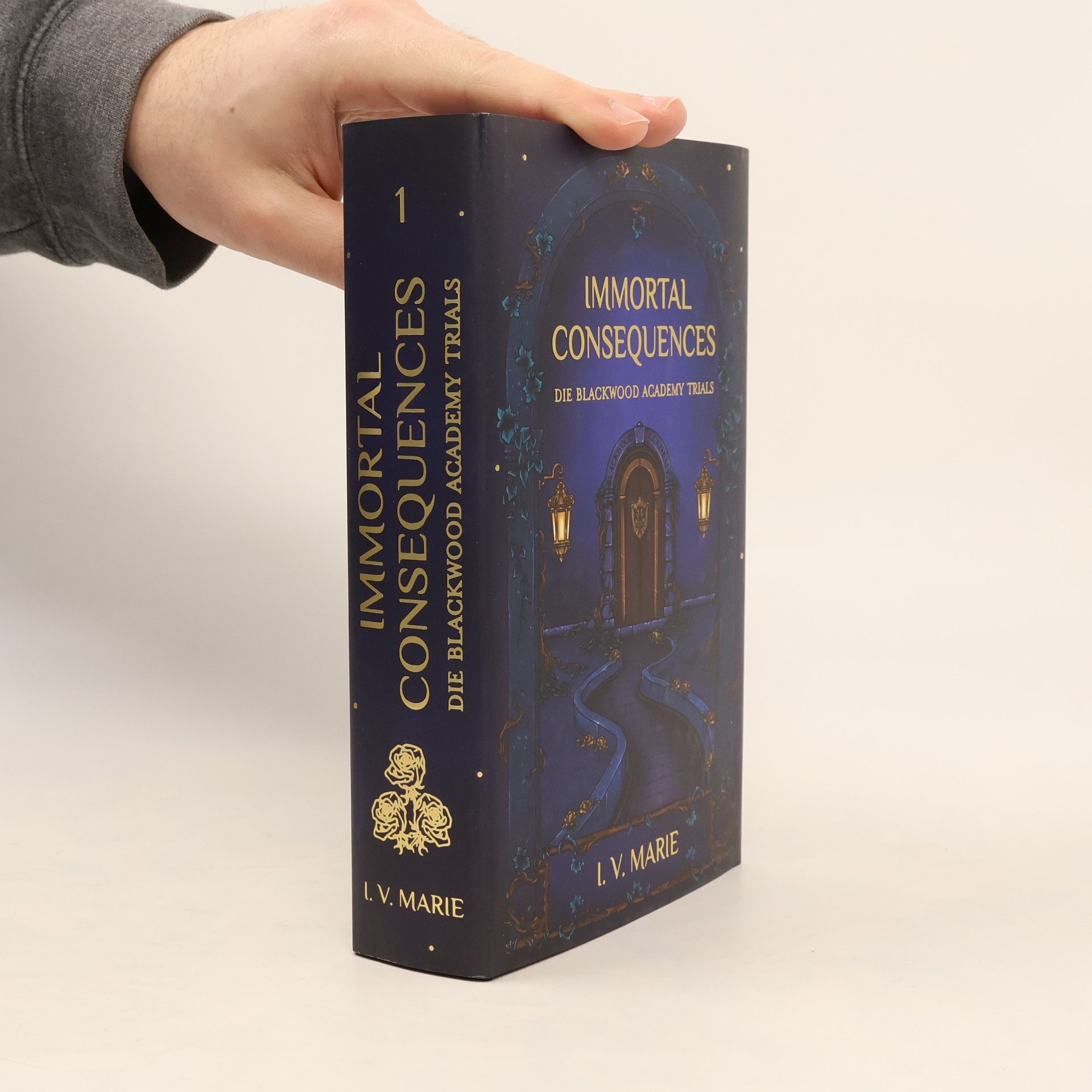 I.V. Marie Die Blackwood Academy Trials 1. Immortal Consequences