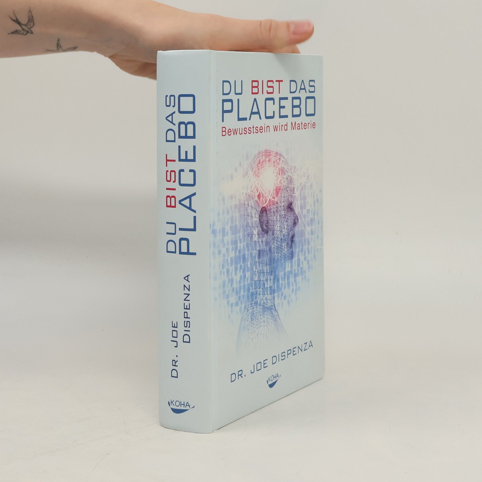 Joe Dispenza Du bist das Placebo