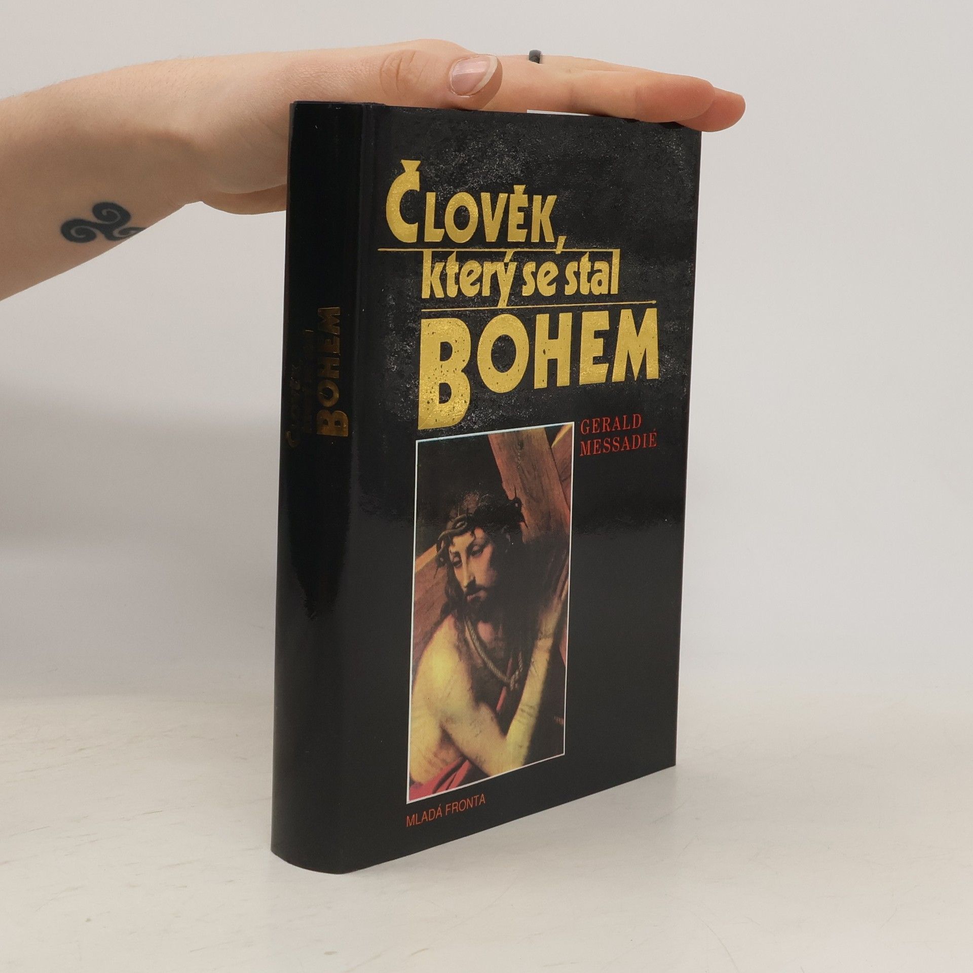 Gérald Messadié Člověk, který se stal Bohem