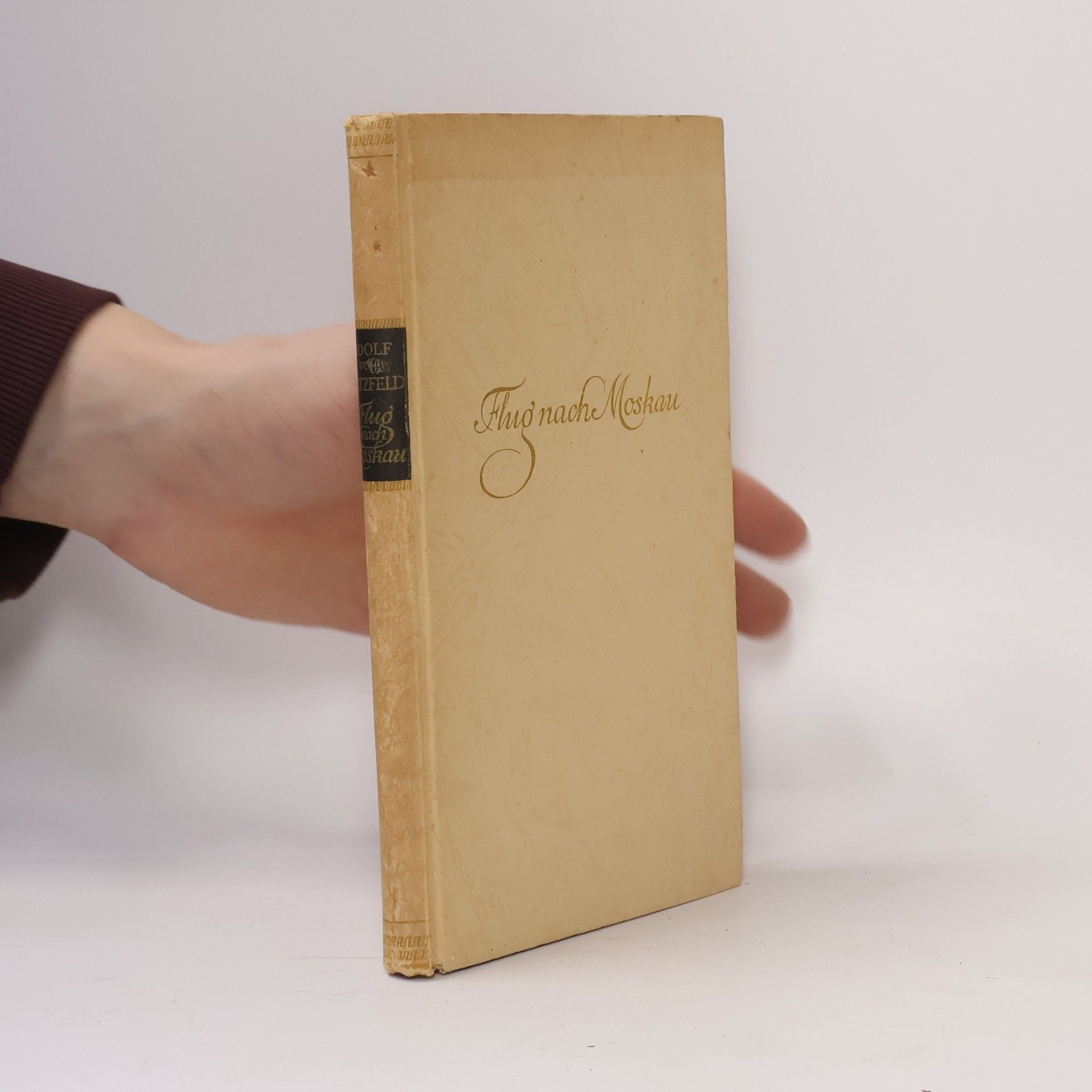 Adolf von Hatzfeld Der Flug nach Moskau