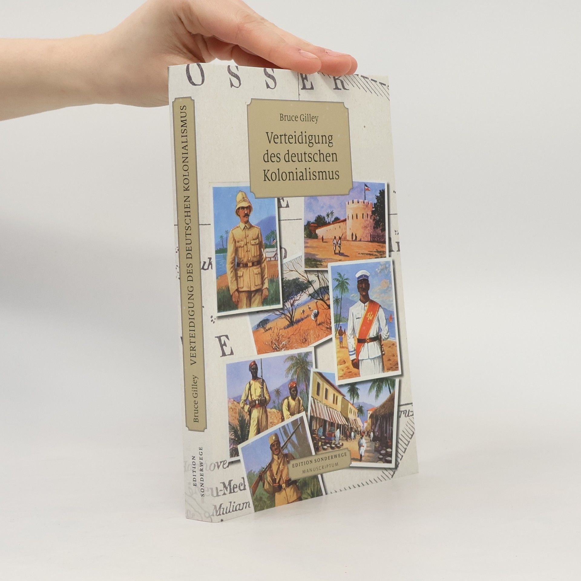 Bruce Gilley Verteidigung des deutschen Kolonialismus