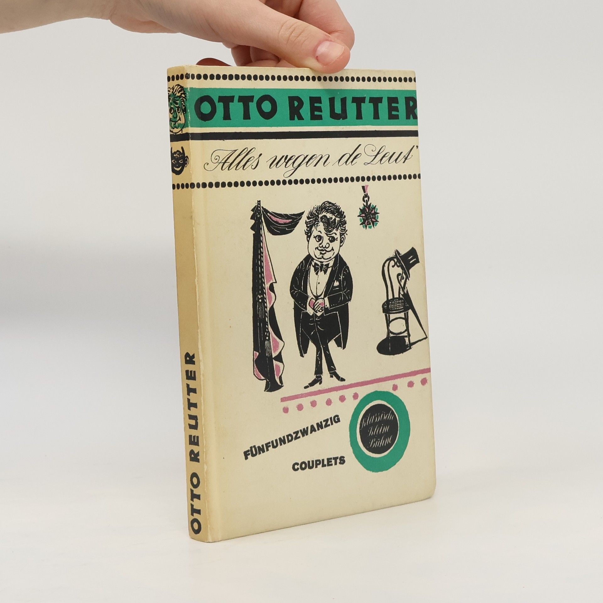 Otto Reutter Alles wegen de Leut'. 25 Couplets