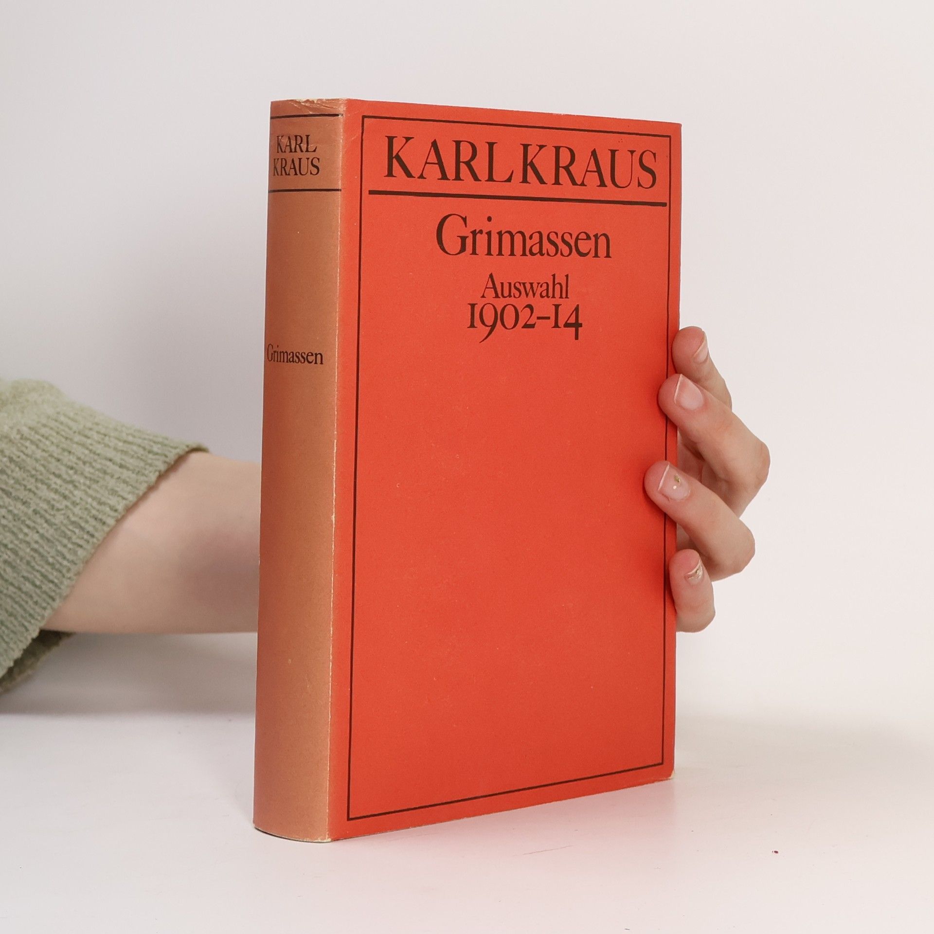 Karl Kraus Grimassen. Auswahl 1902-14