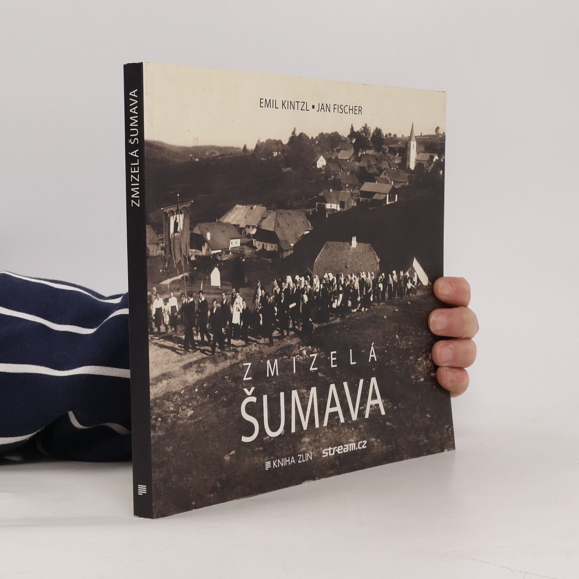 Emil Kintzl Zmizelá Šumava