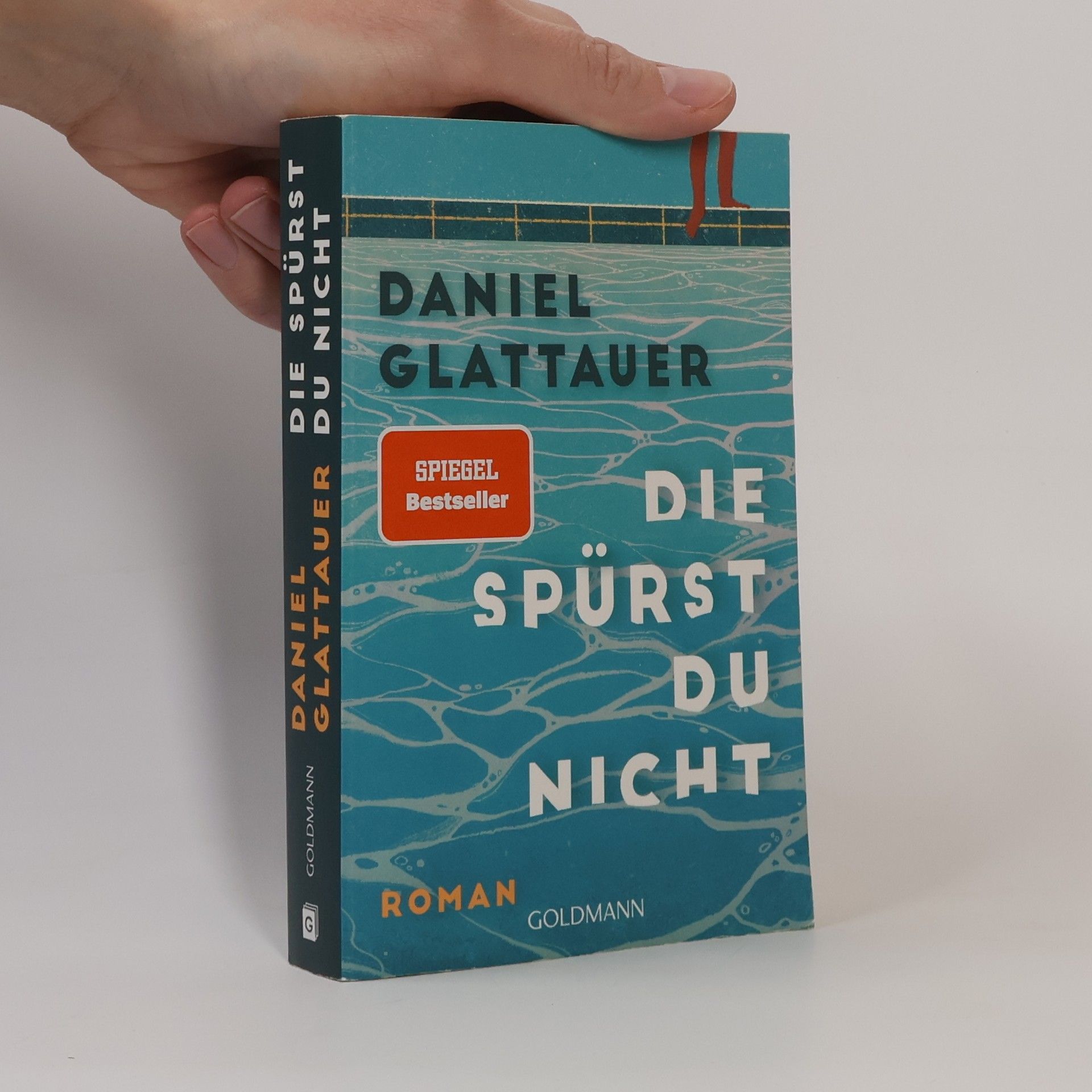 Daniel Glattauer Die spürst du nicht