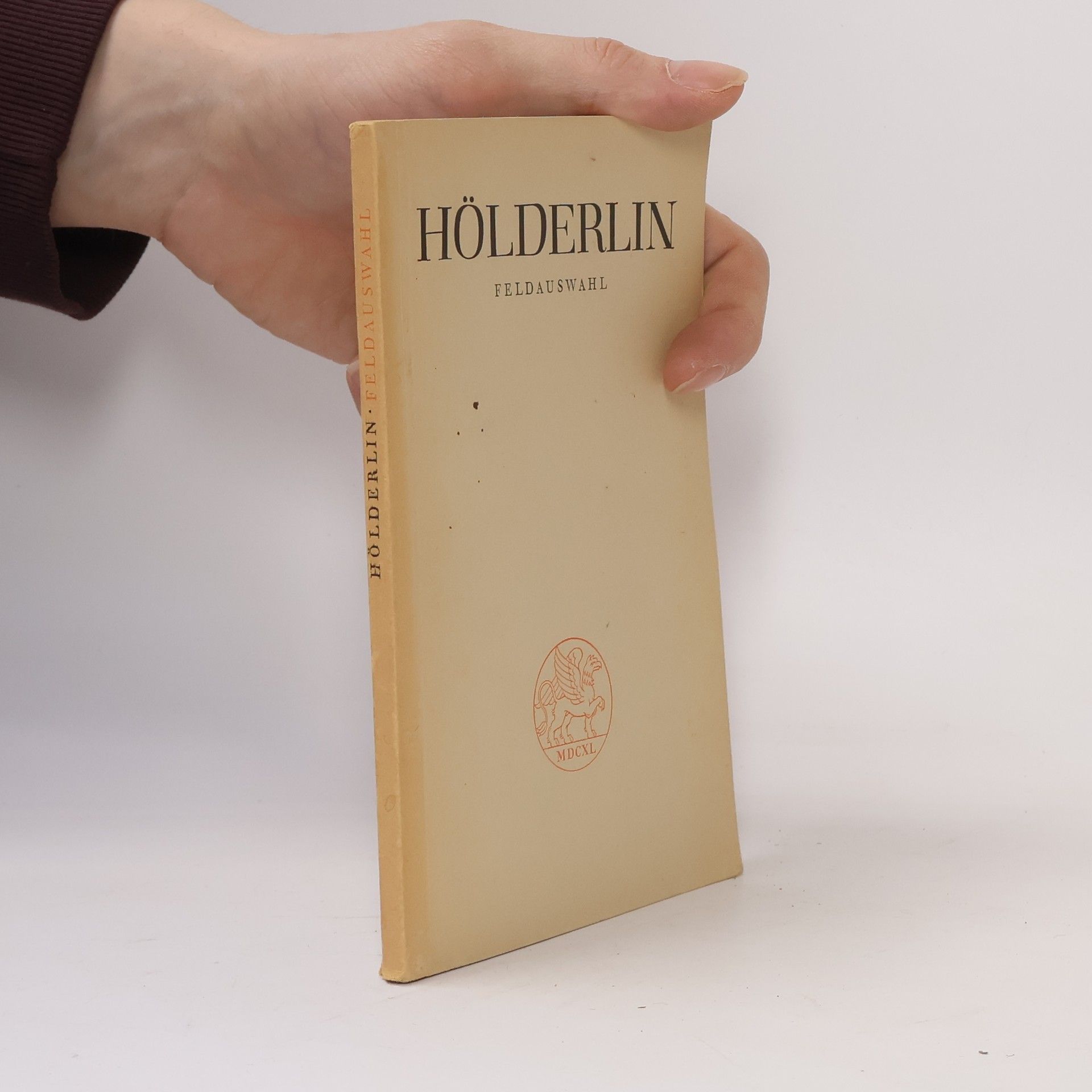 Friedrich Hölderlin Hölderlin. Feldauswahl