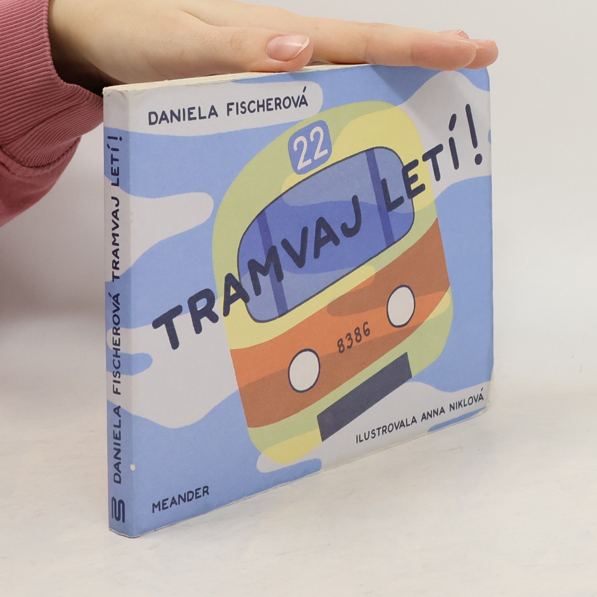 Daniela Fischer Tramvaj letí!