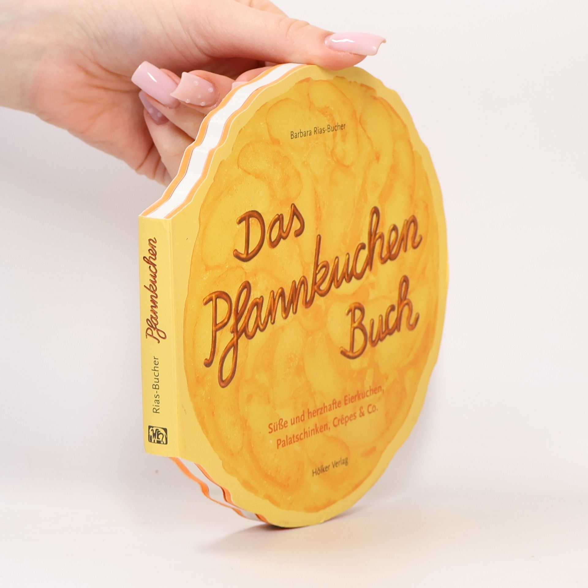 Barbara Rias-Bucher Das Pfannkuchenbuch