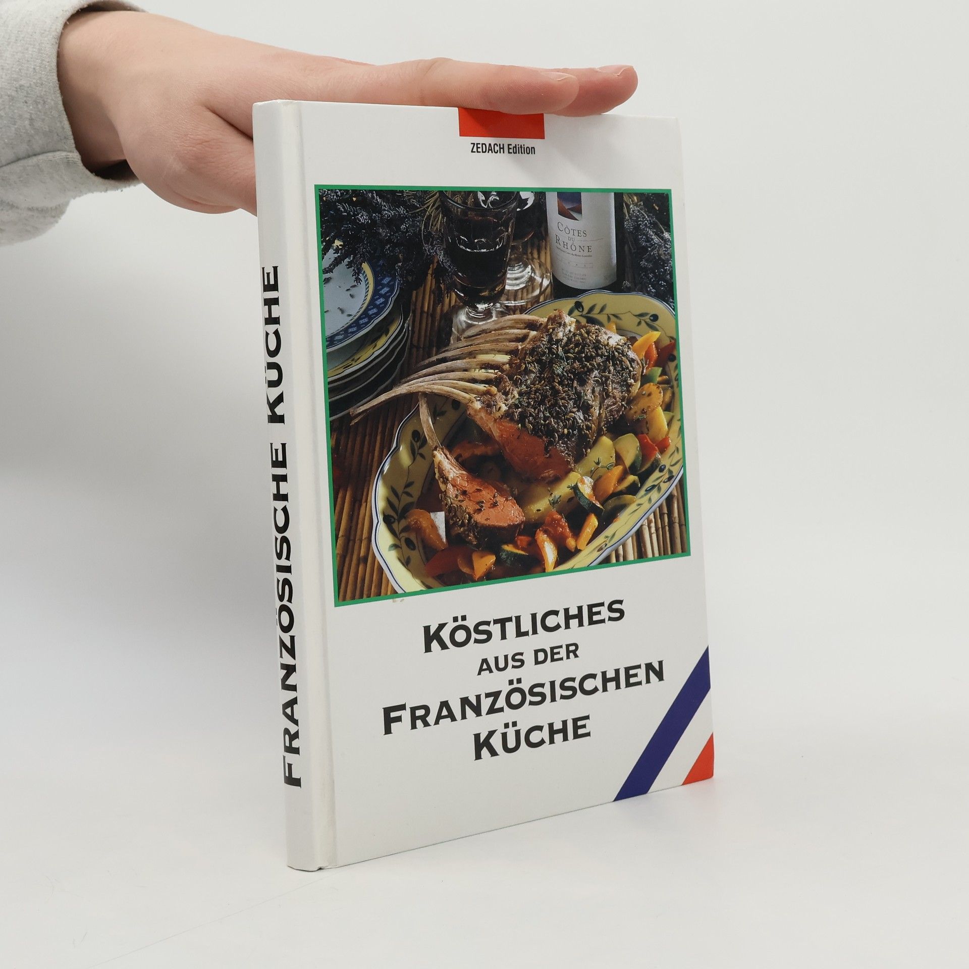 Autorenkollektiv Köstliches aus der französischen Küche