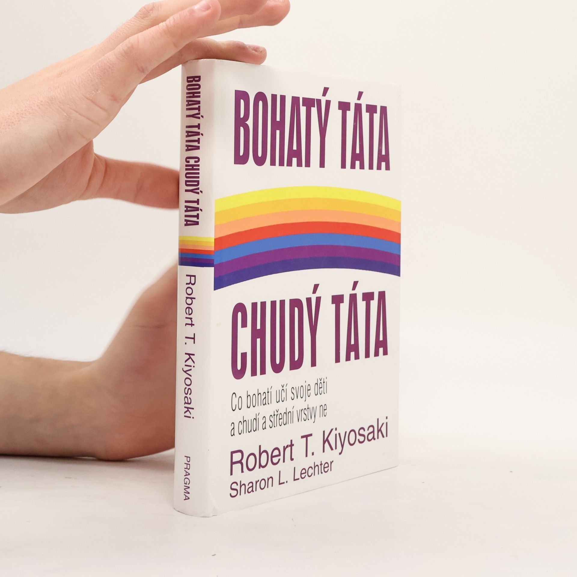 Robert Kiyosaki Bohatý táta, chudý táta