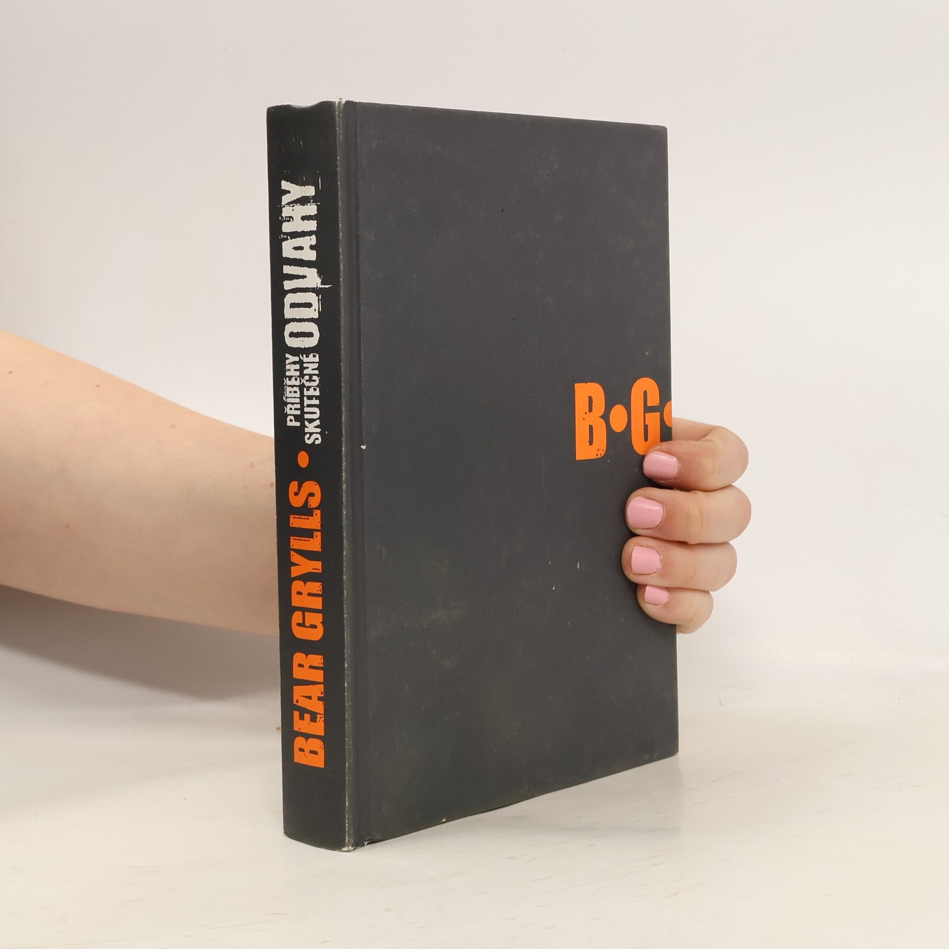 Bear Grylls Příběhy skutečné odvahy