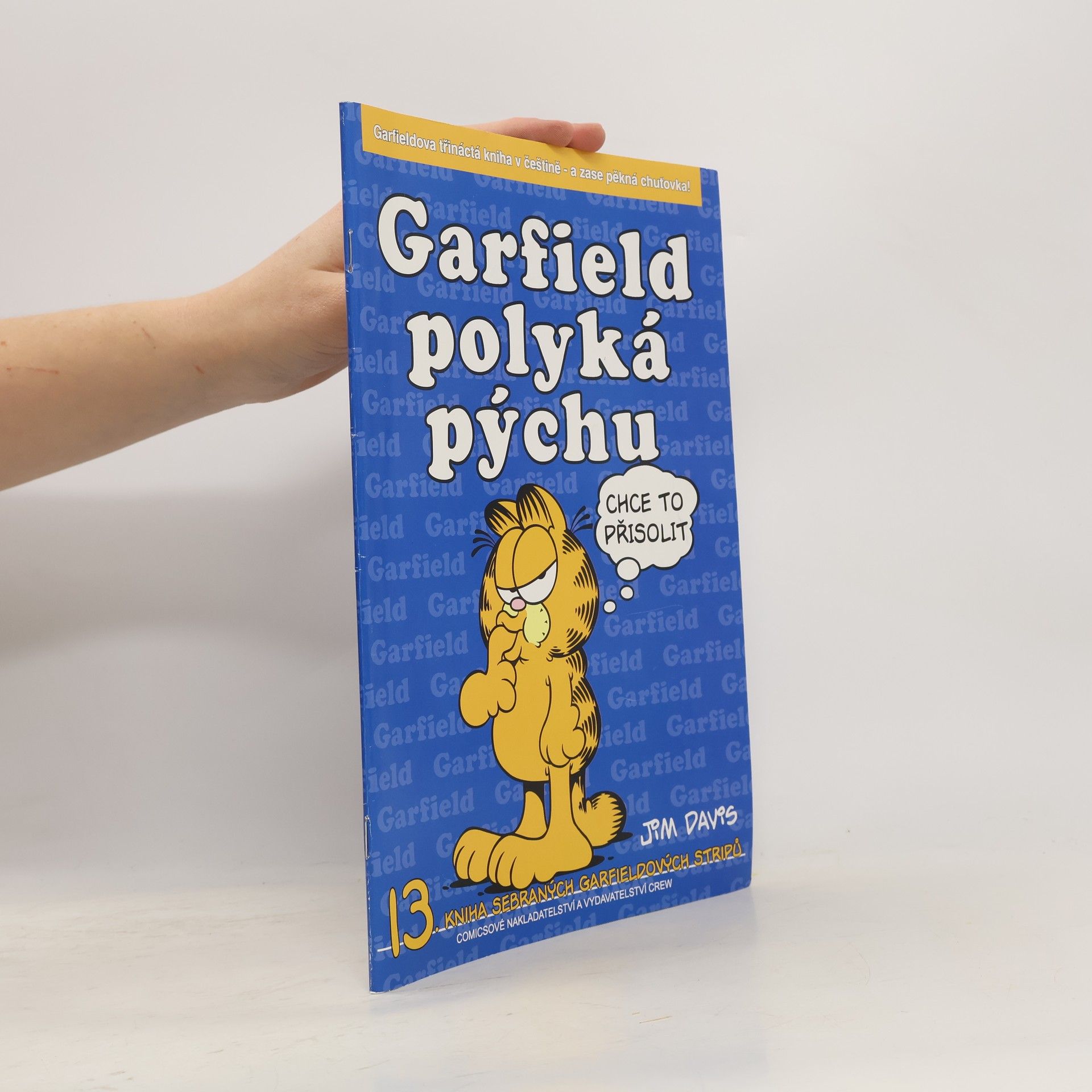 Jim Davis Garfield polyká pýchu