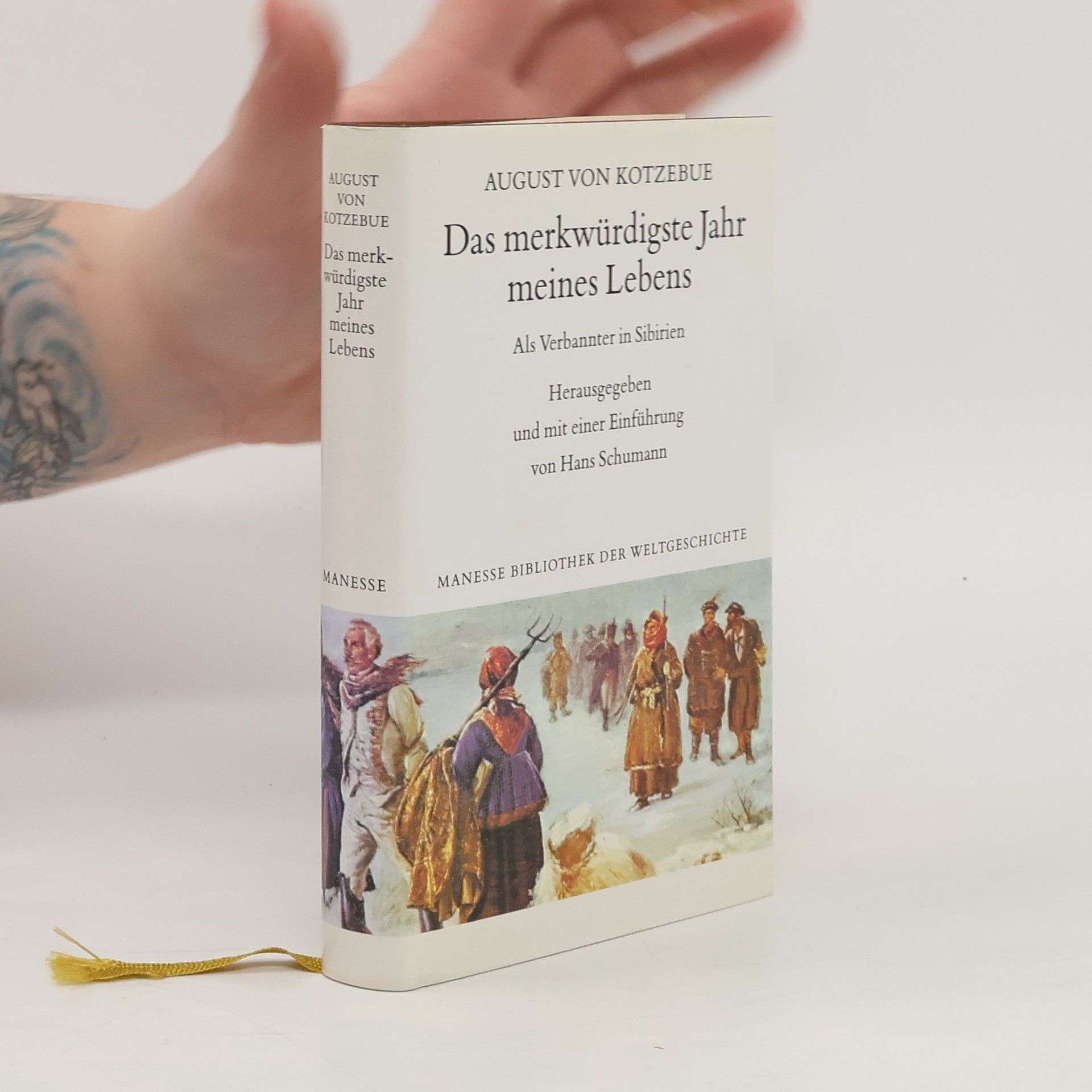August von Kotzebue Manesse Bibliothek der Weltgeschichte: Das merkwürdigste Jahr meines Lebens