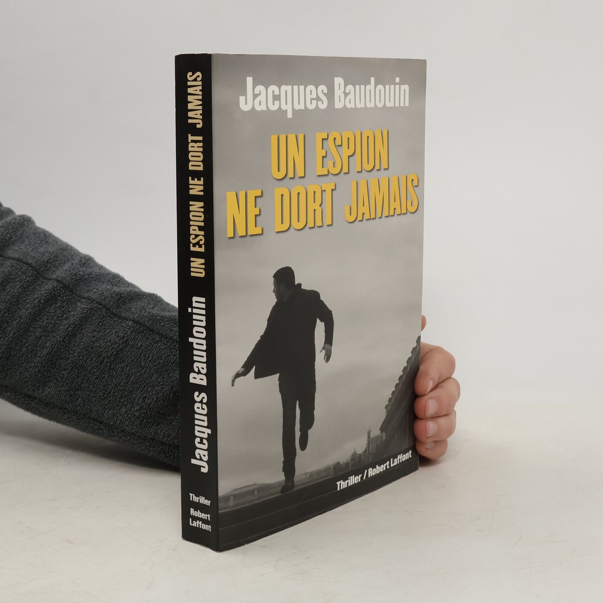 Jacques Baudouin Un espion ne dort jamais