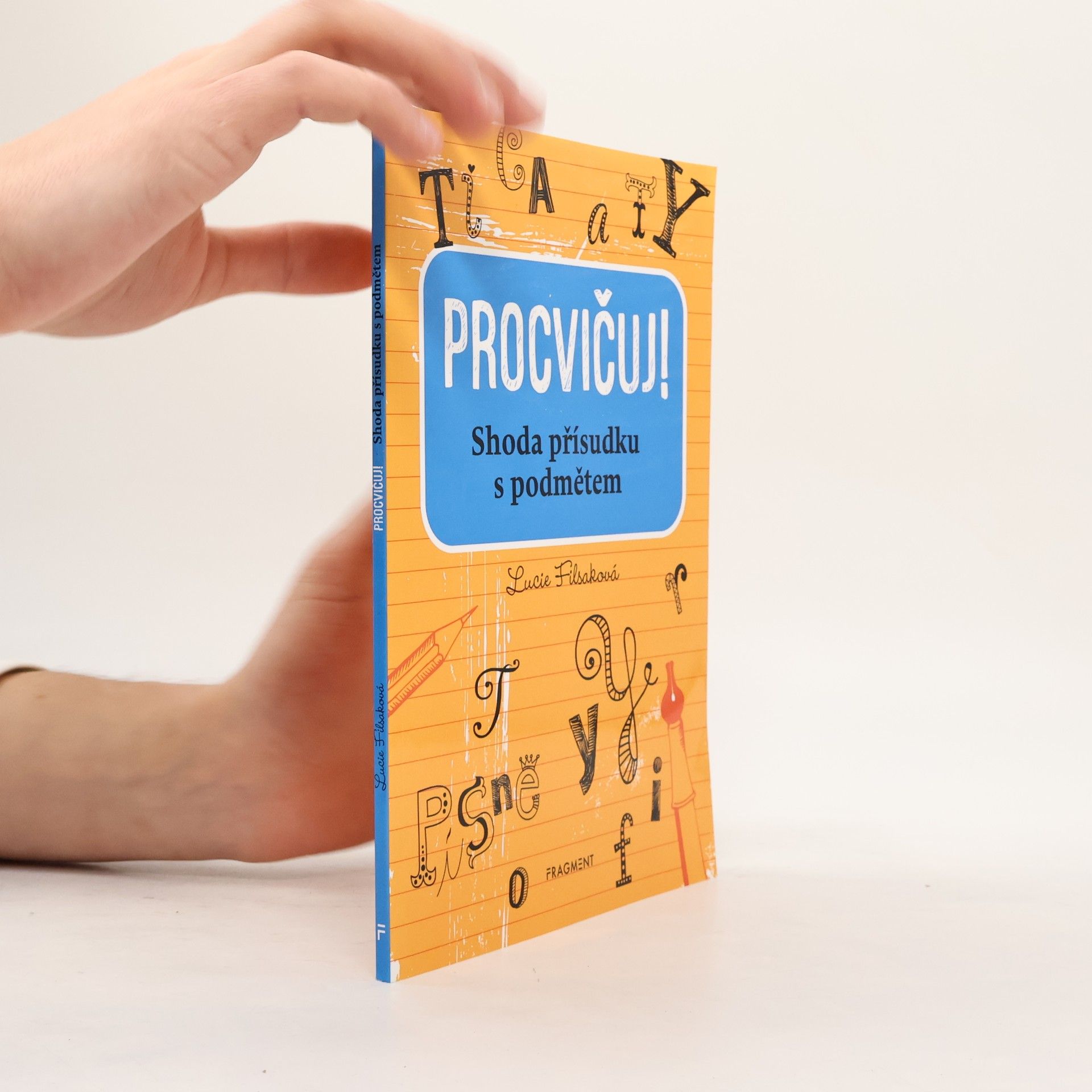 Lucie Filsaková Procvičuj! : shoda přísudku s podmětem