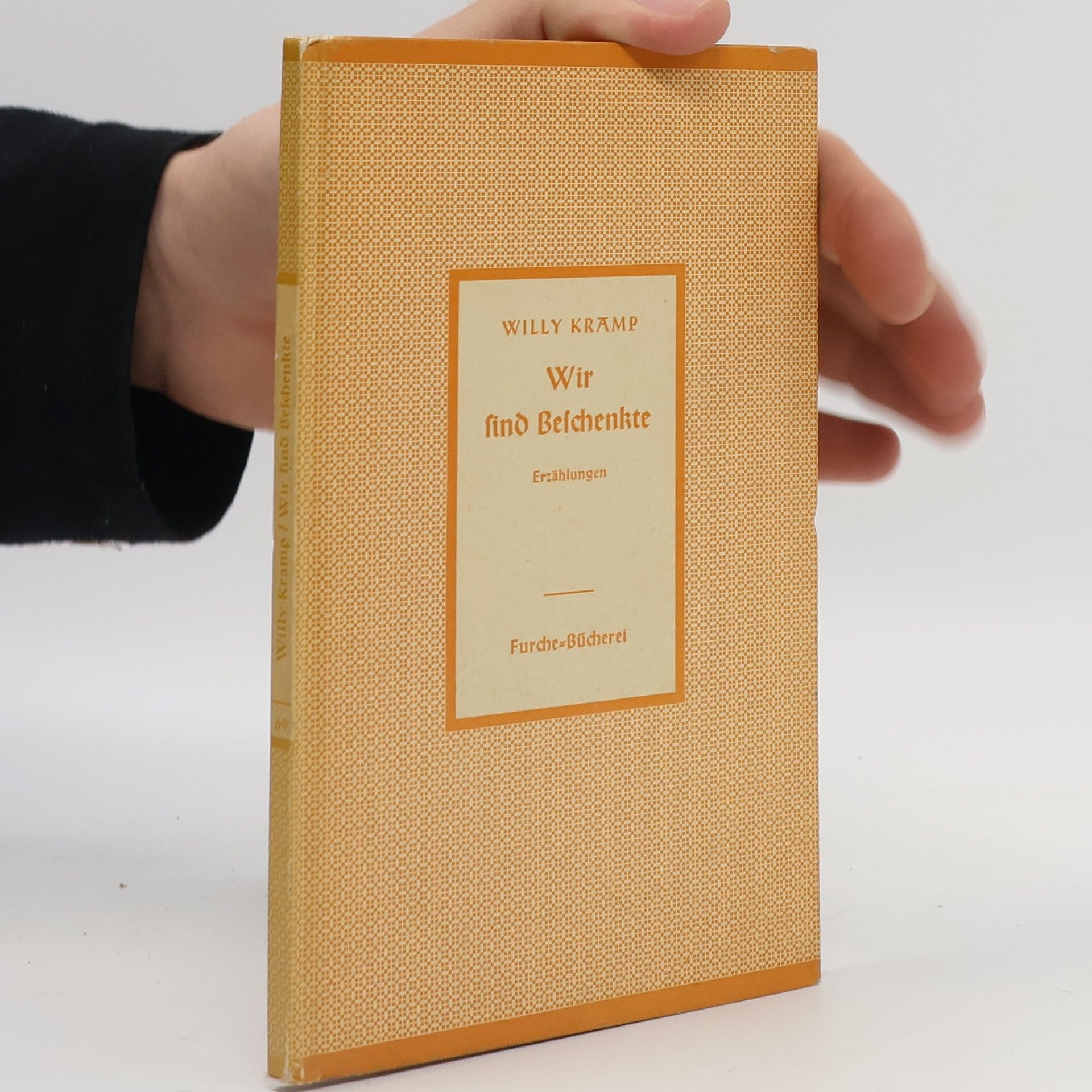 Willy Kramp Wir sind Beschenkte