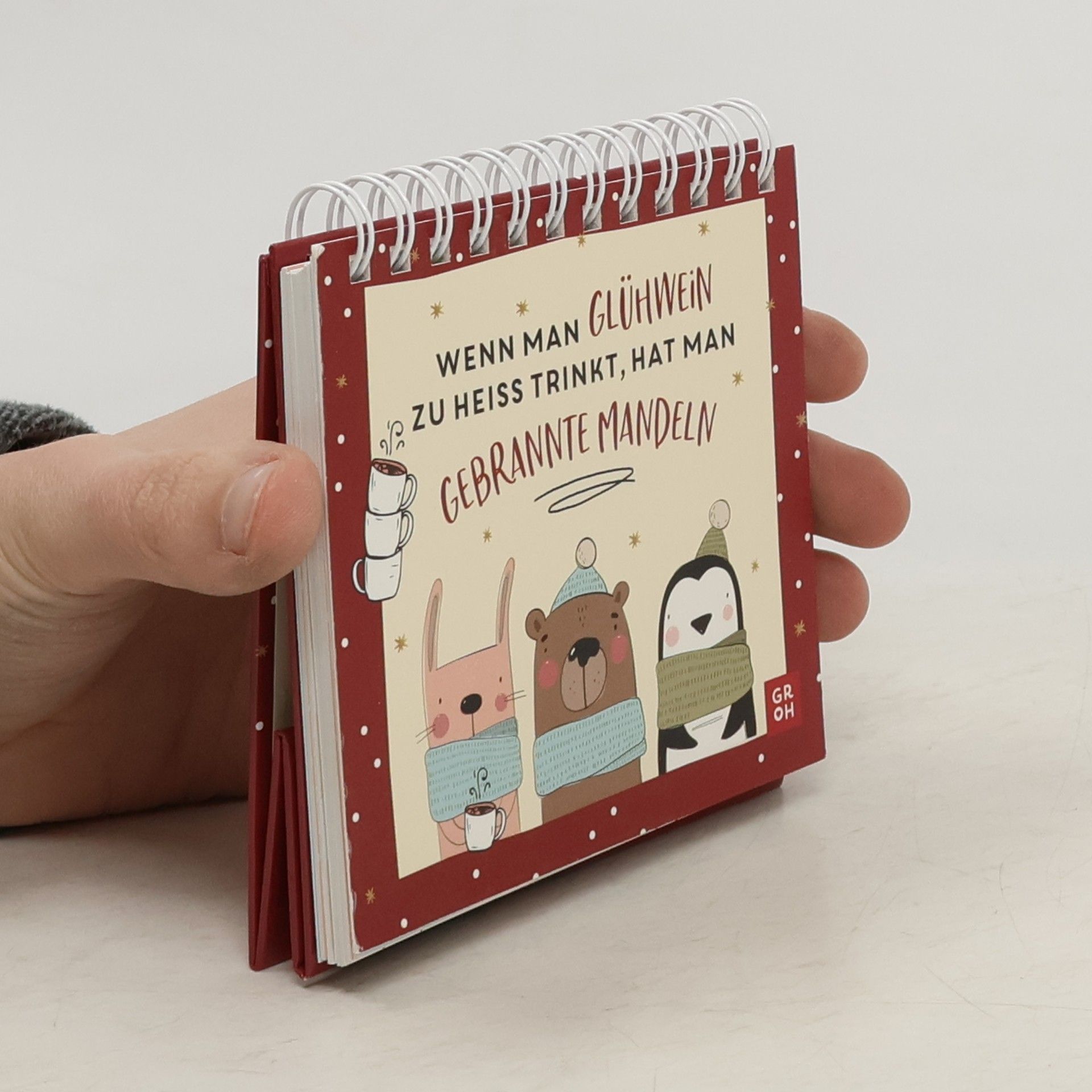 Kolektív autorov Wenn man Glühwein zu heiß trinkt, hat man gebrannte Mandeln