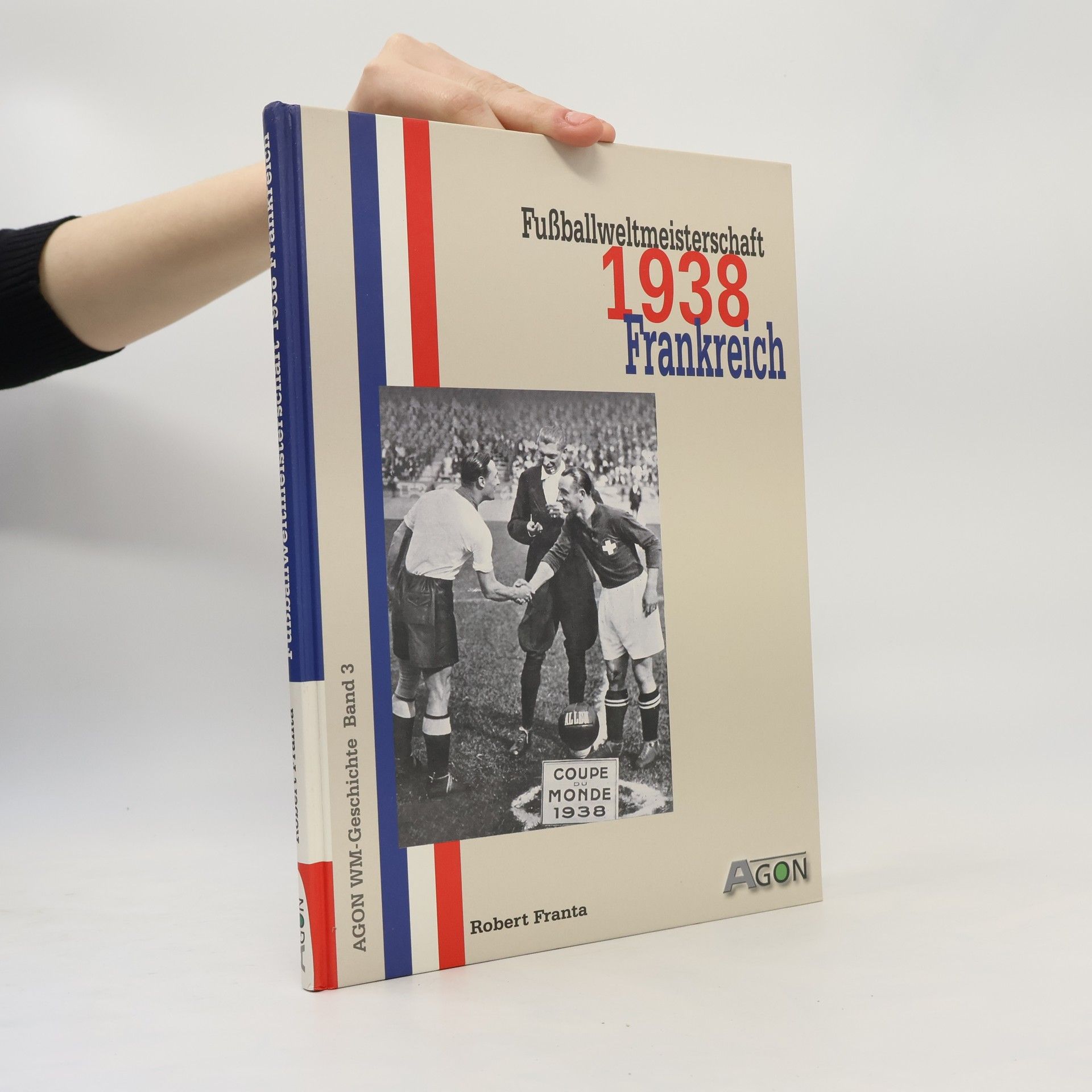 Robert Franta III. Fußballweltmeisterschaft 1938 in Frankreich