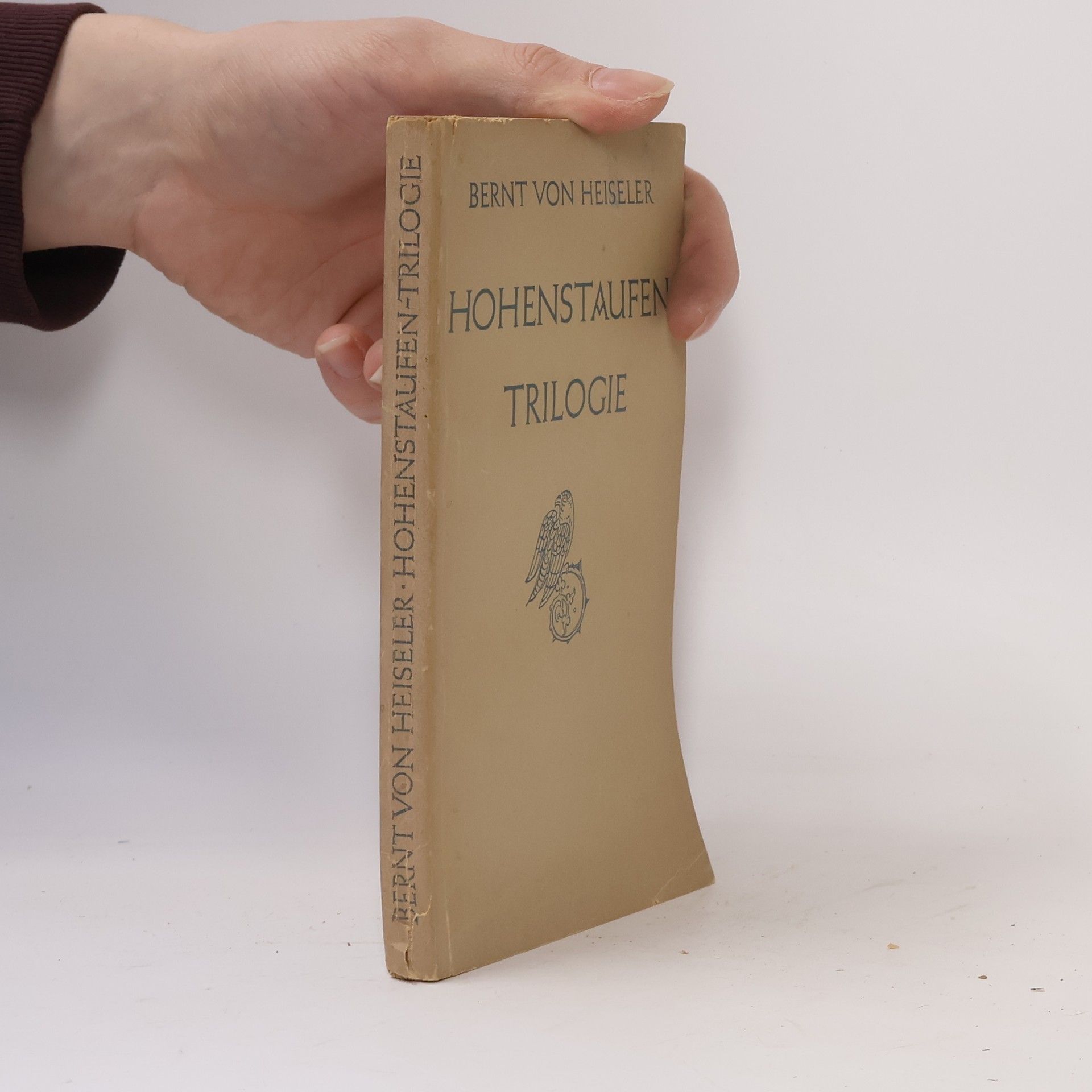 Bernt von Heiseler Hohenstaufen Trilogie