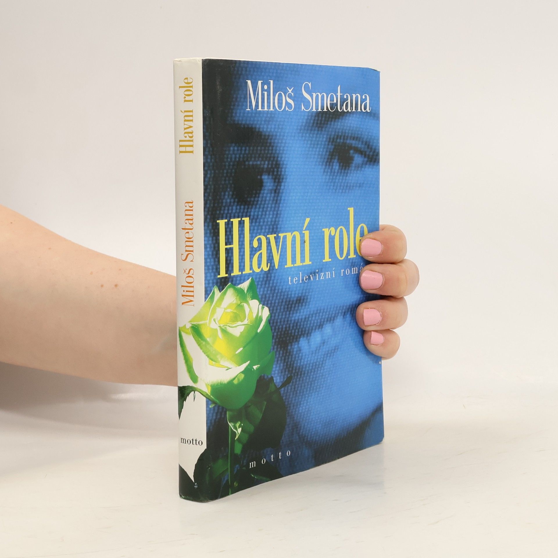 Miloš Smetana Hlavní role